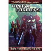 Transformers: More Than Meets The Eye Volume 1