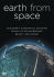 Earth From SpaceDiscover Earth From Space: ground-breaking science, astounding images and unforgettable sequences, behold a constantly evolving world of extraordinary beauty and power.  Earth from Space takes you on an epic quest to reveal the invisible forces and processes that sustain life on our planet and, for the first time, see them in action in their natural environment in vivid detail.  These truly unique images will explore the deepest mysteries of its existence, raising profound questions and challenging the old assumptions of how Earth's system works.  Earth from Space teams up with NASA and the world's foremost earth scientists in this ground-breaking journey. Using state of the art CGI transforms their raw satellite data into the visible spectrum to create truly authentic, high definition moving images that show in vivid detail these invisible processes at work. This has never been done before. Earth's systems brought to life in a way that not even NASA's finest minds have seen realised.  Earth from Space will journey around the world to discover how the Earth works, and how it is changing. A landmark television event: provocative, surprising and amazingly beautiful - you'll never look at the world in the same way again.