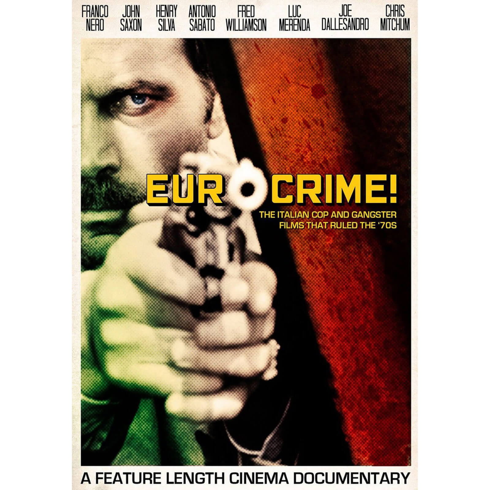 Eurocrime! The Italian Cop & Gangster Films That Ruled the 70's