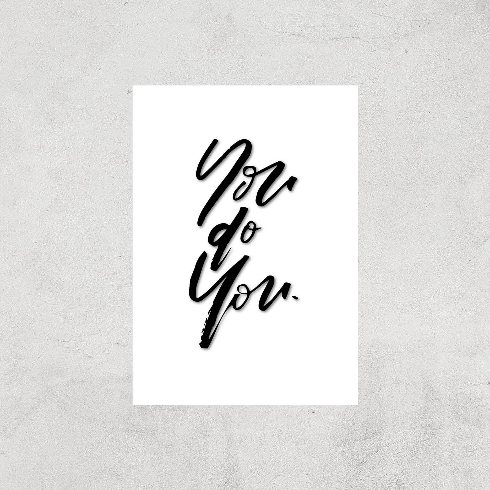 PlanetA444 You Do You Art Print - A3 - Print Only