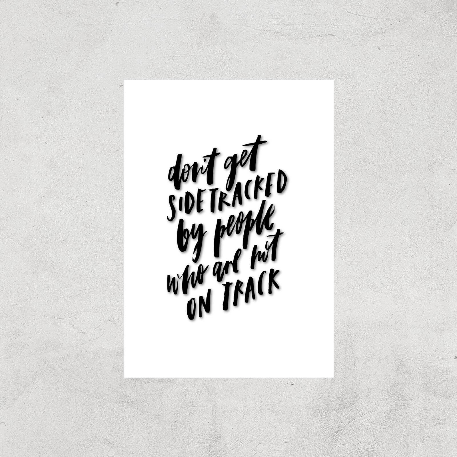 PlanetA444 Don't Get Sidetracked Art Print - A3 - Print Only