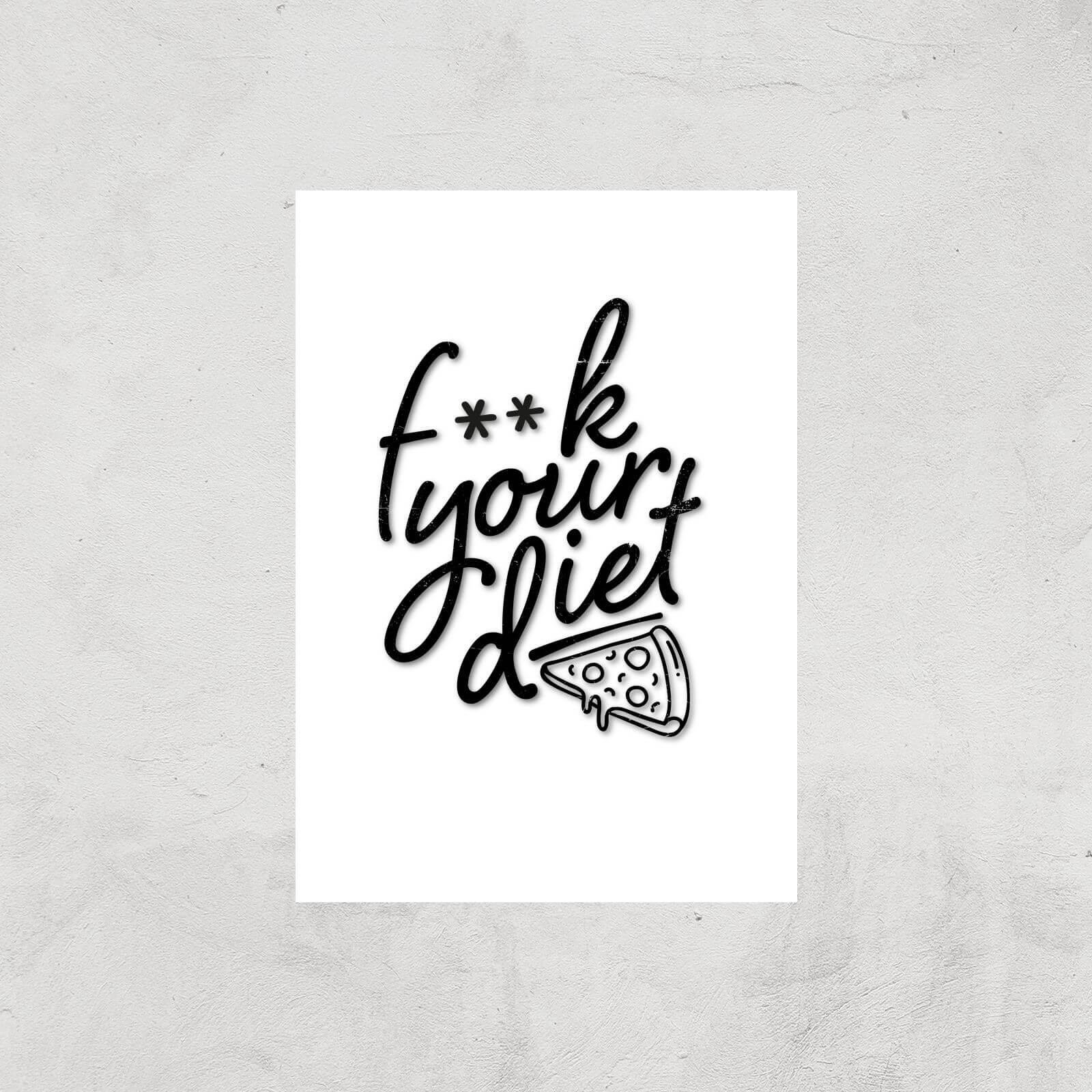 F**k Your Diet Art Print - A3 - Print Only