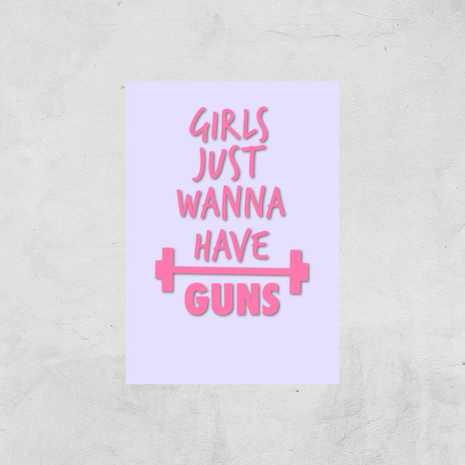 Girls Just Wanna Have Guns Art Print - A4 - Print Only
