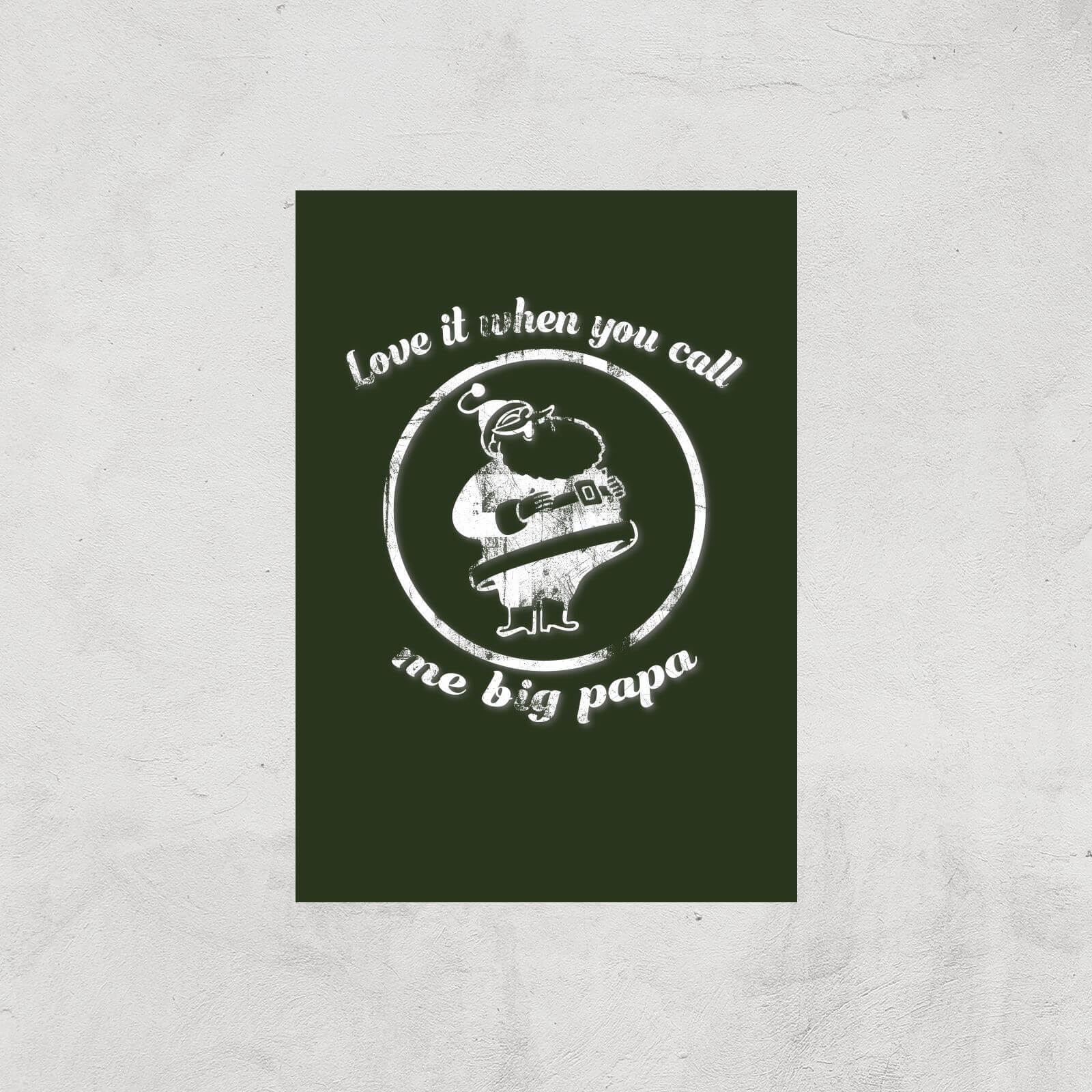Love It When You Call Me Big Papa Art Print - A4 - Print Only