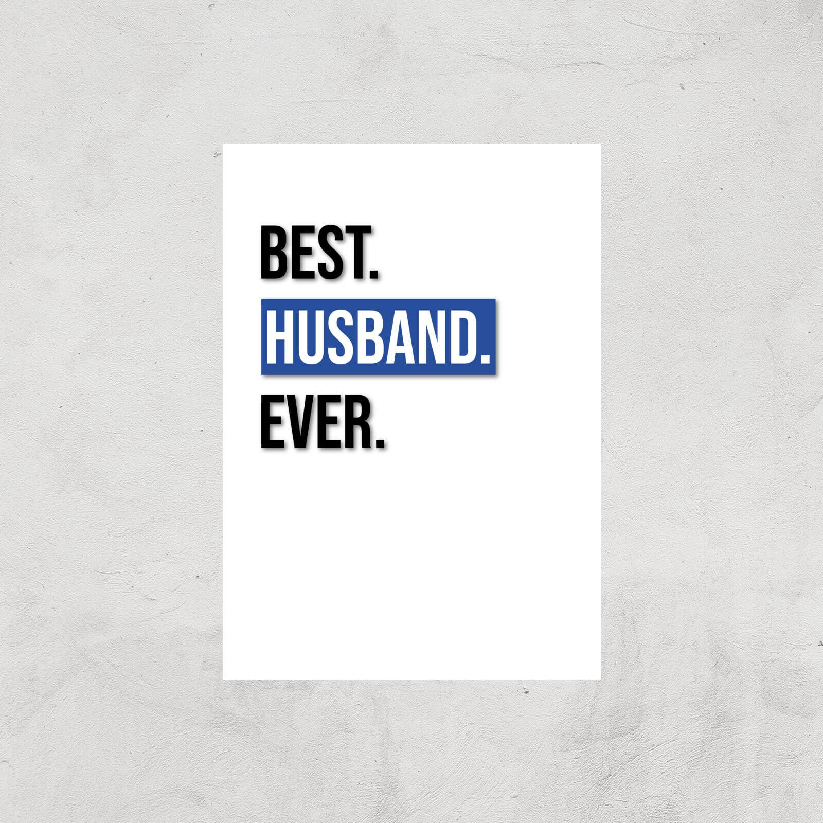 Best Husband Ever Art Print - A4 - Print Only