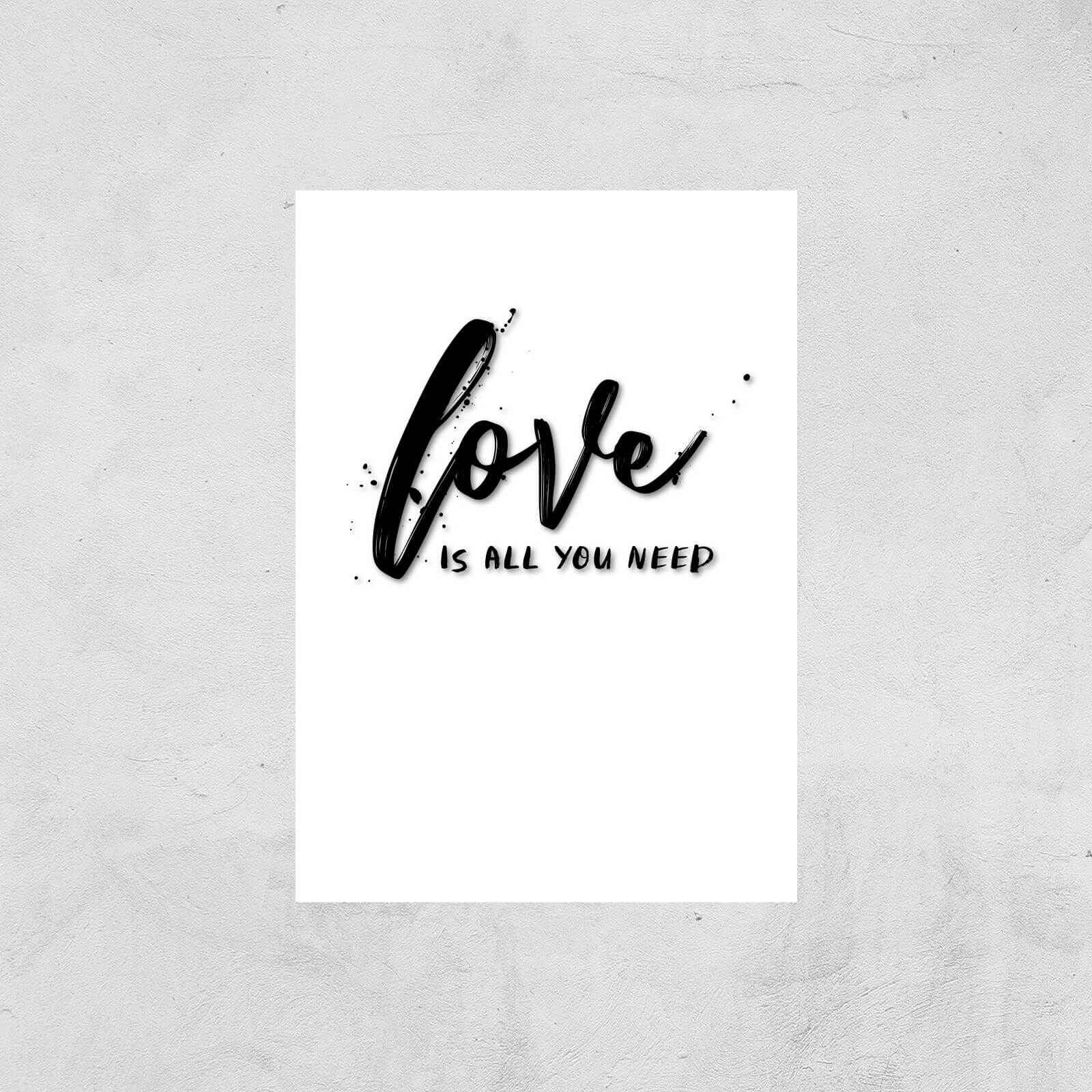 Love Is All You Need Art Print - A4 - Print Only