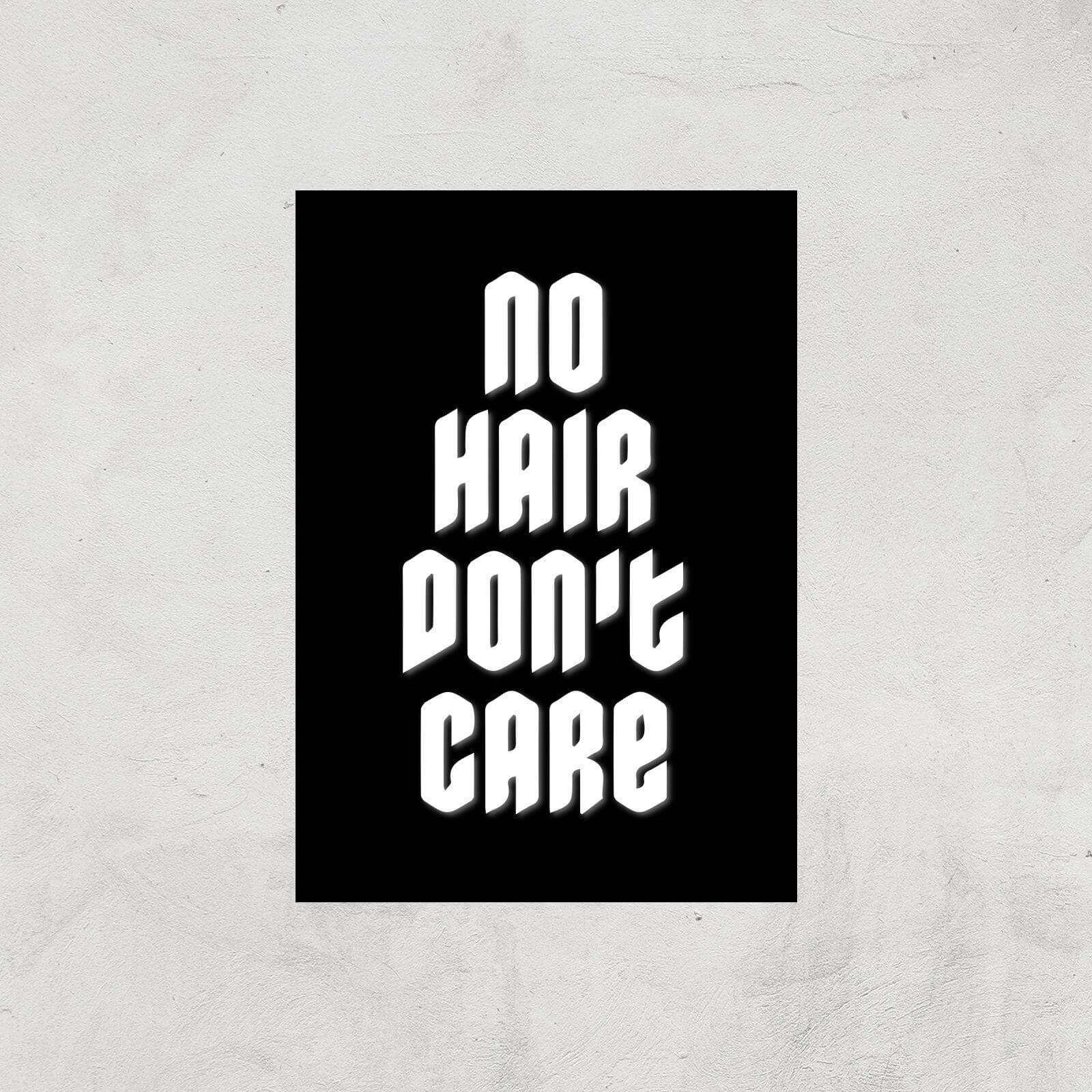 No Hair Dont Care Art Print - A4 - Print Only