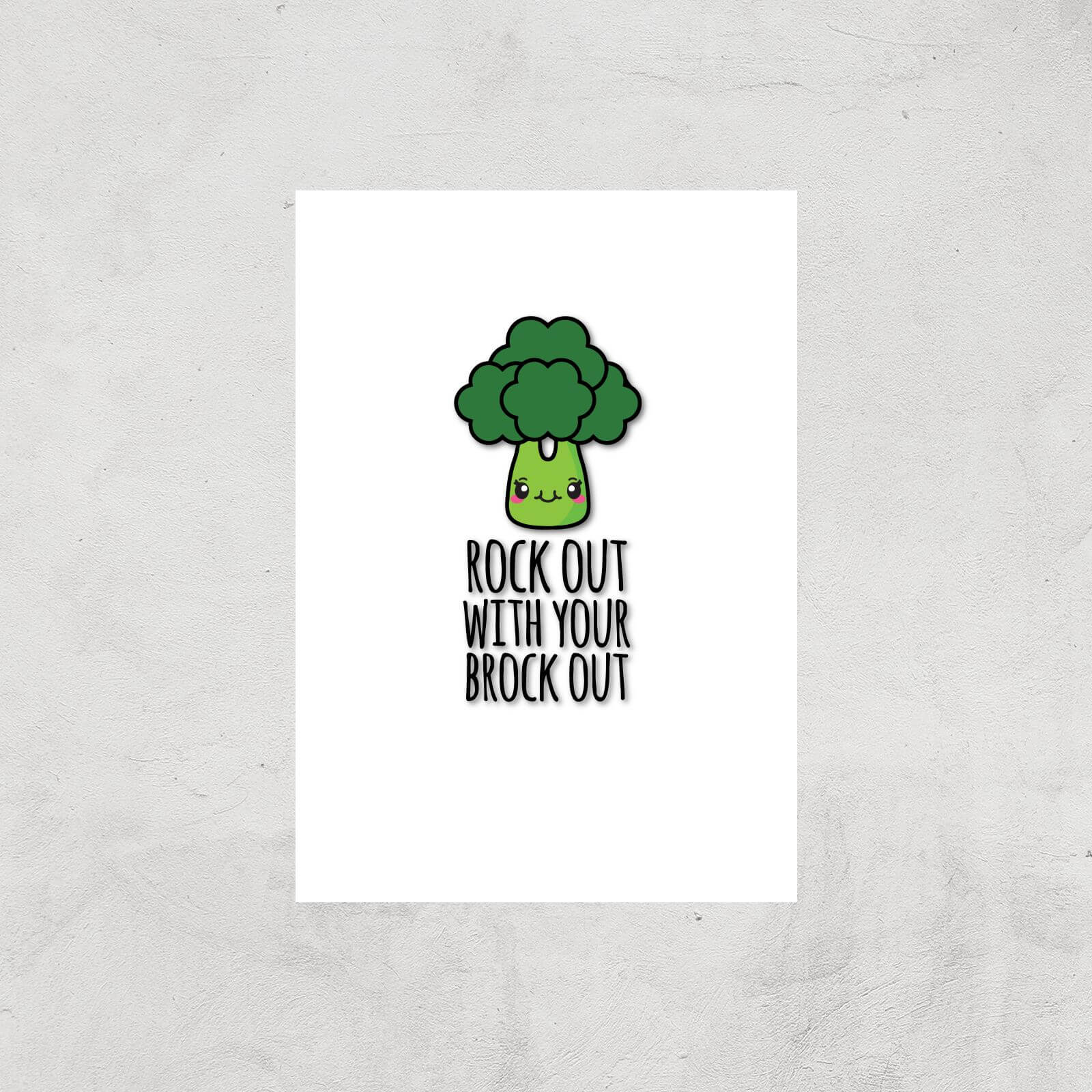 Rock Out With Your Brock Out Art Print - A4 - Print Only
