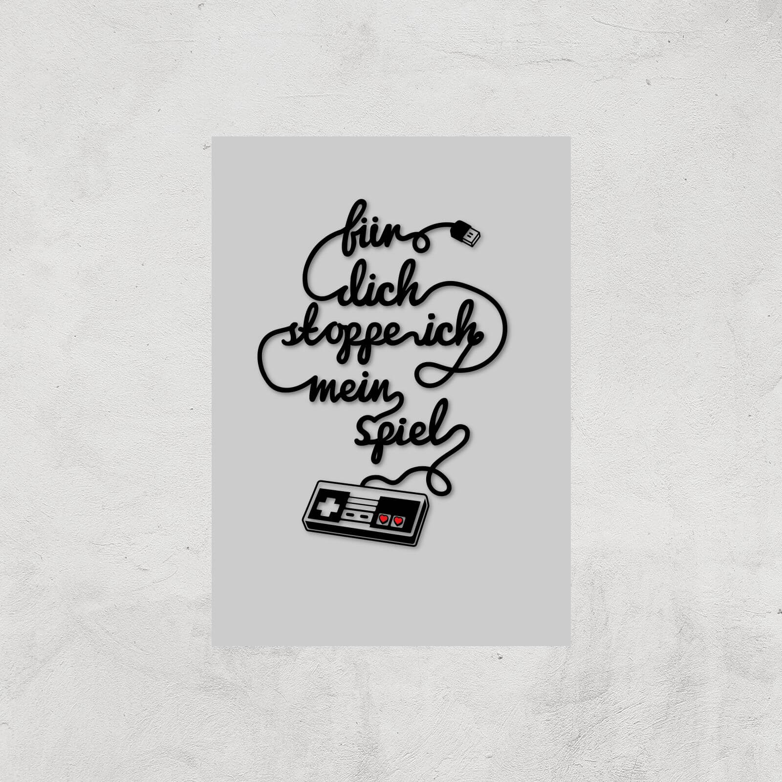 I'd Pause My Game For You (DE) Art Print - A4 - Print Only