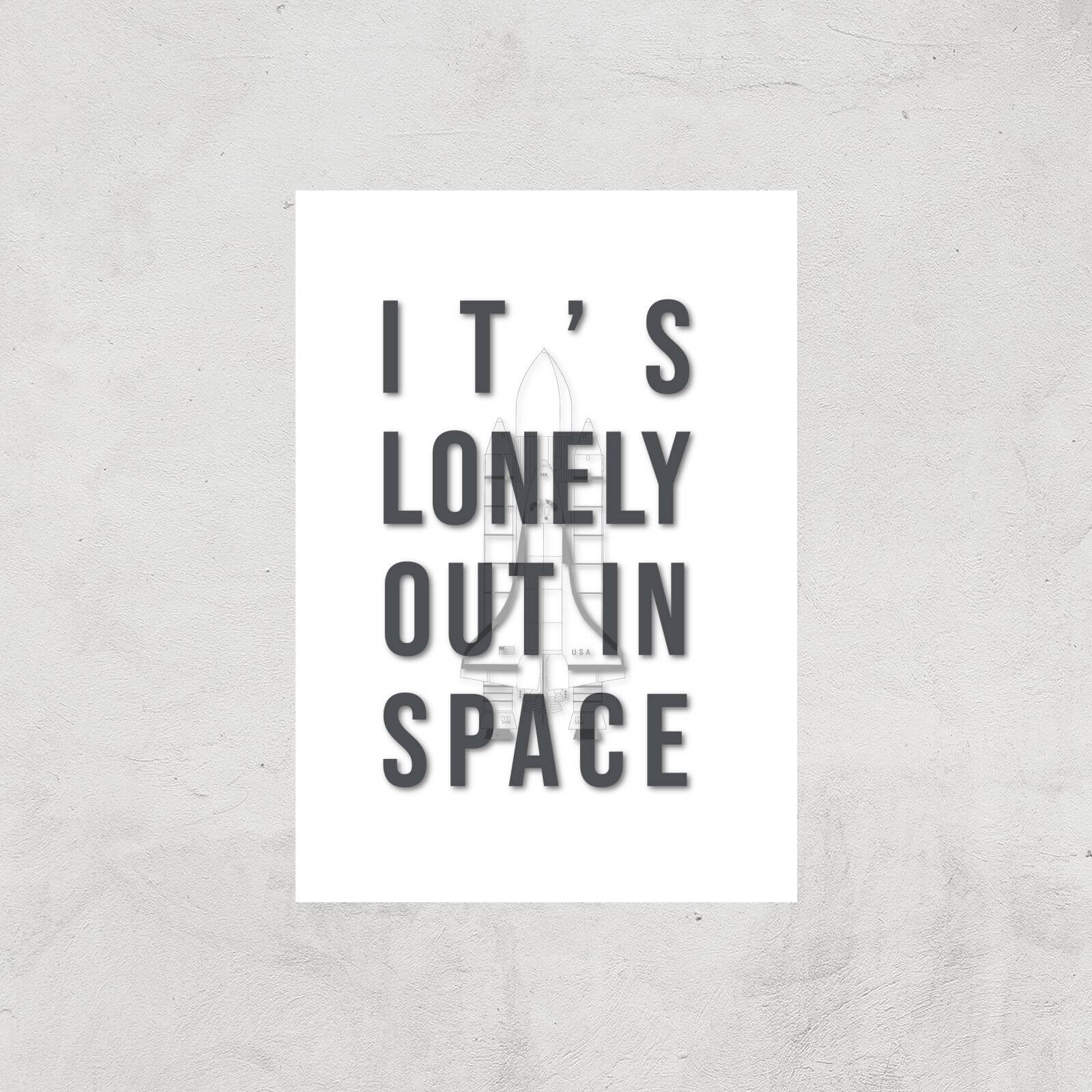 It's Lonely Out In Space Art Print - A4 - Print Only