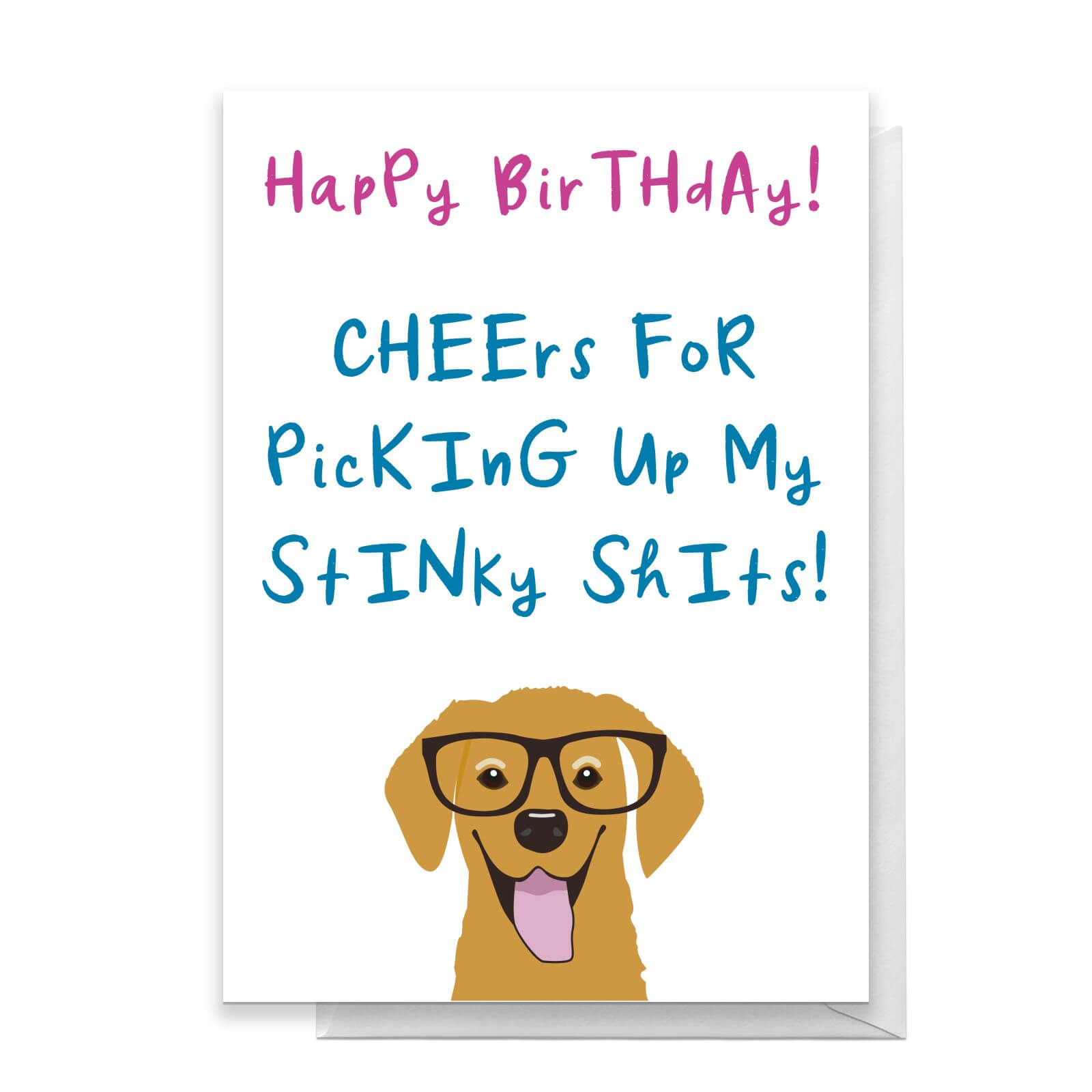 Cheers For Picking Up My Stinky Shits Dog Version Greetings Card - Large Card