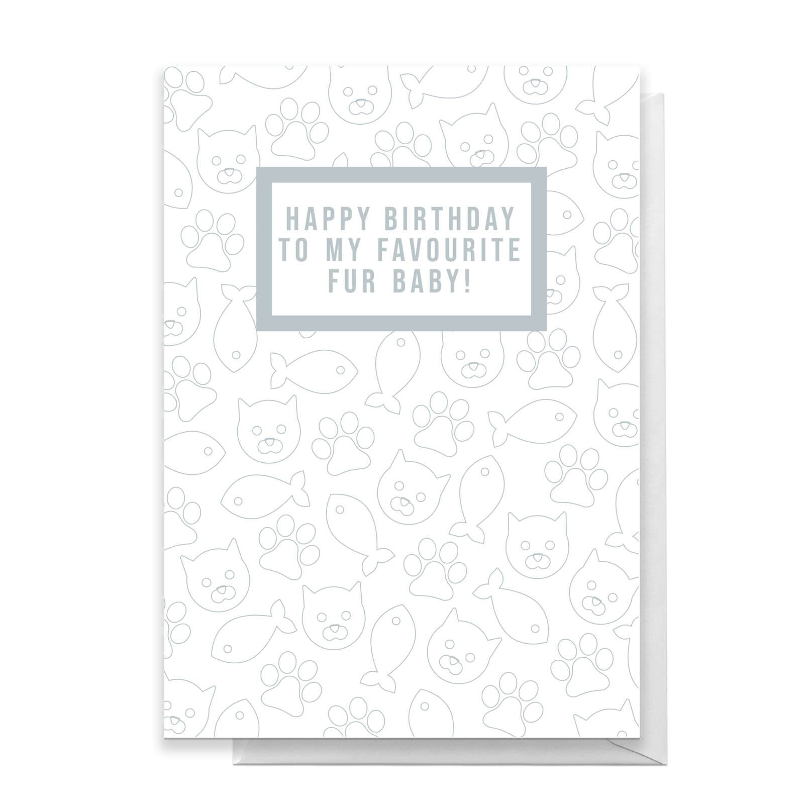 Happy Birthday To My Favourite Fur Baby! Cat Greetings Card - Large Card
