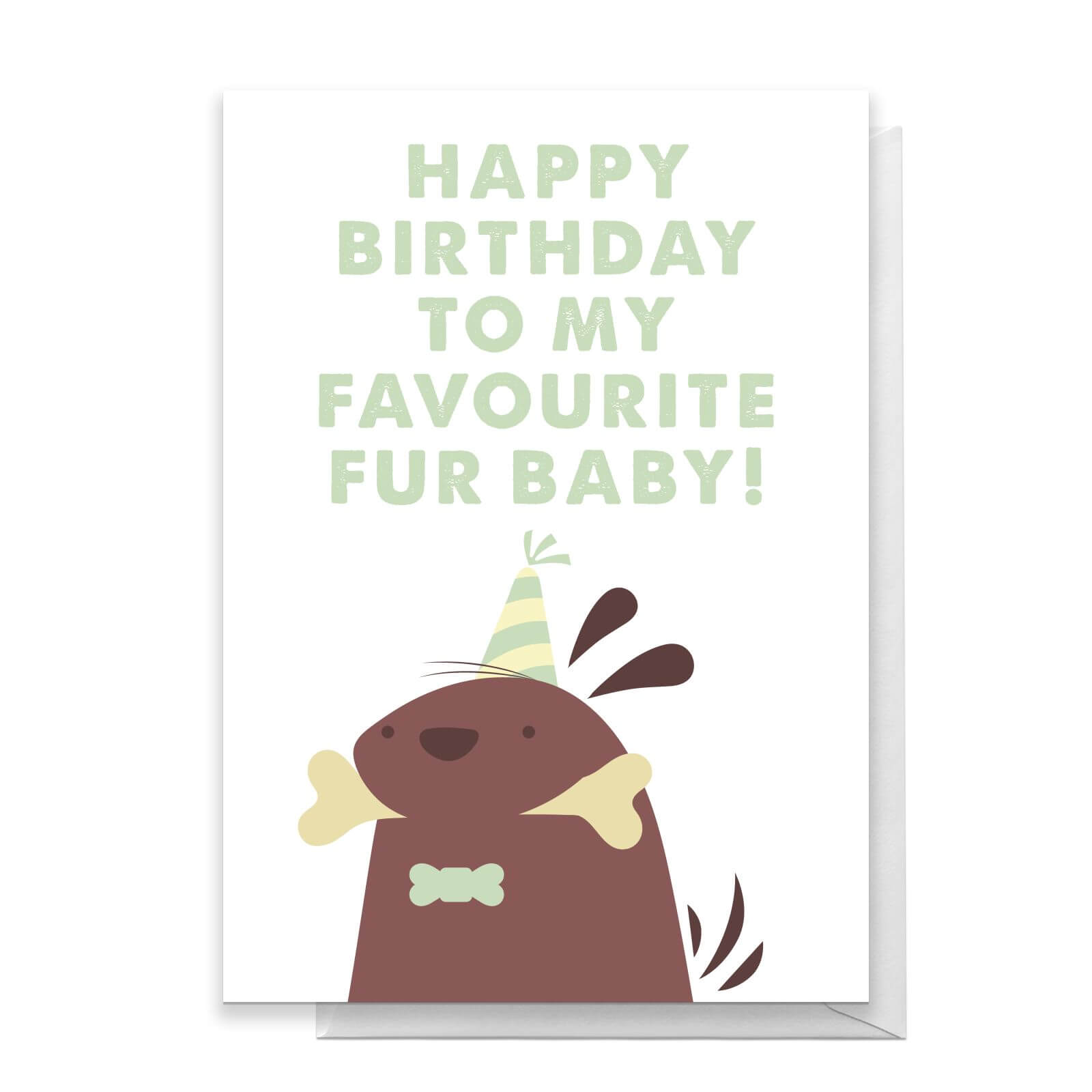 Happy Birthday To My Favourite Fur Baby! Dog Illustration Greetings Card - Large Card