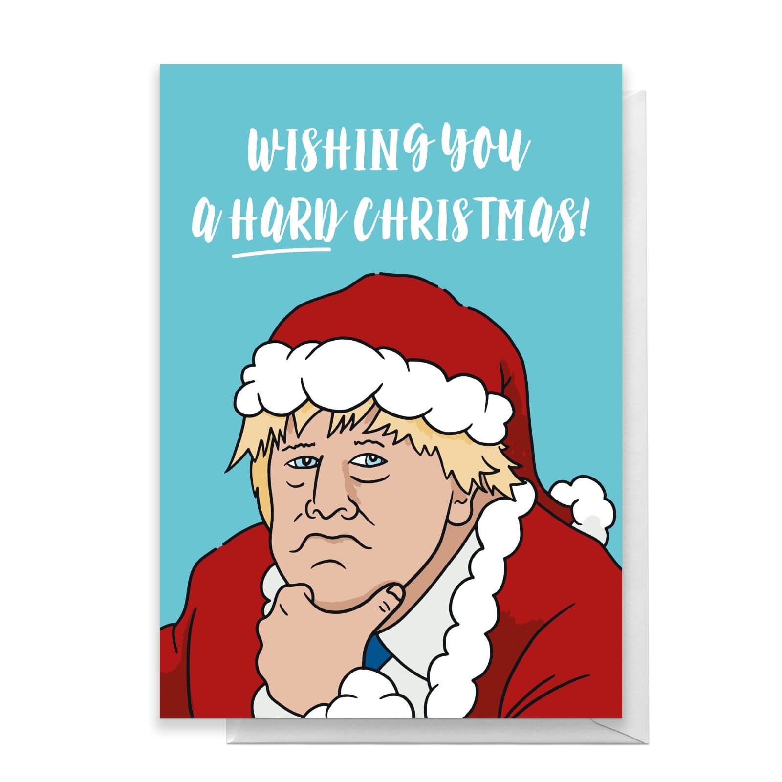 Boris Johnson Wishing You A Hard Christmas Greetings Card - Standard Card