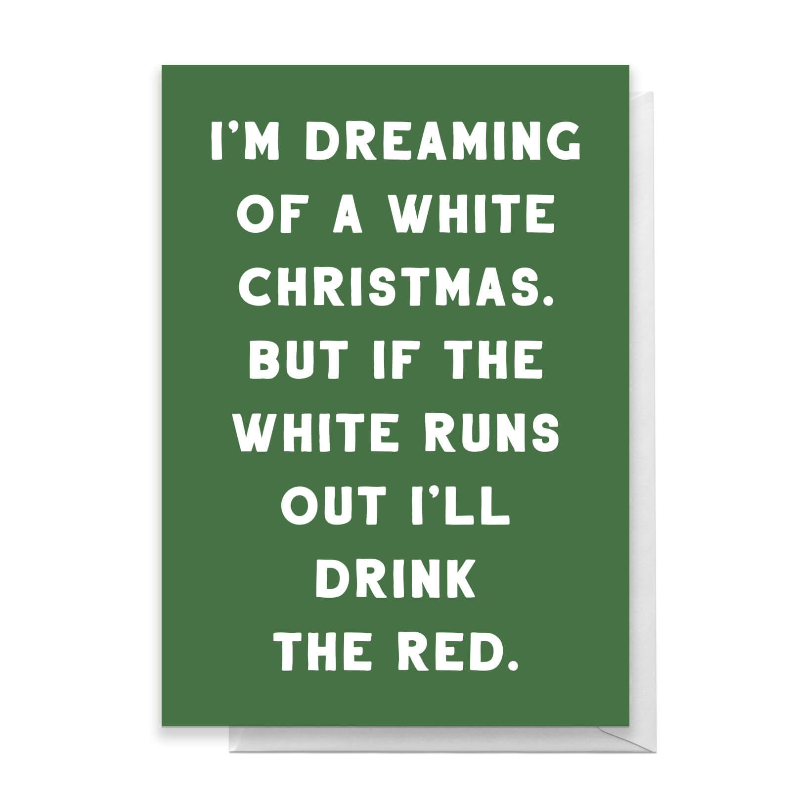 I'm Dreaming Of A White Christmas Greetings Card - Standard Card