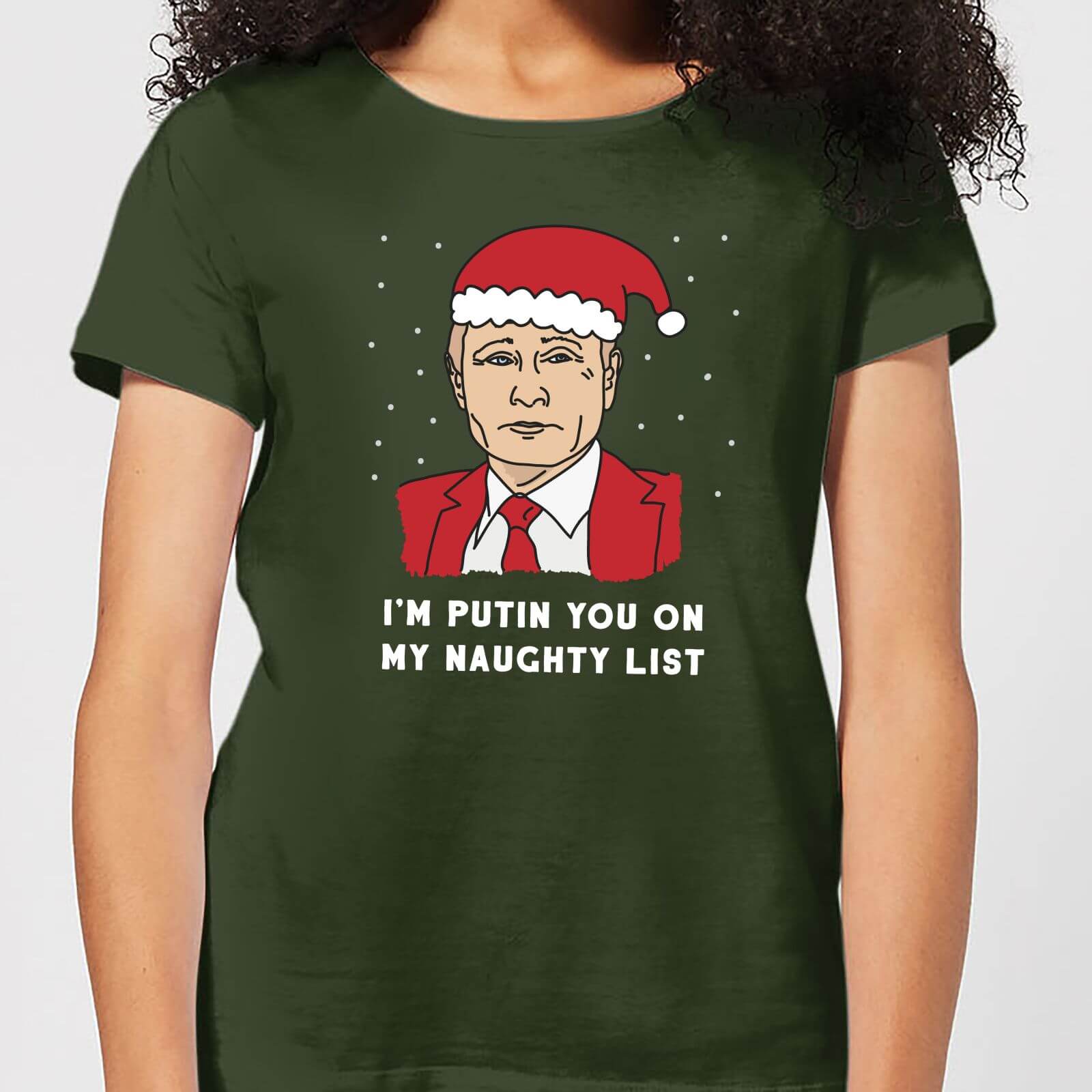 I'm Putin You On My Naughty List Women's T-Shirt - Forest Green - S - Forest Green