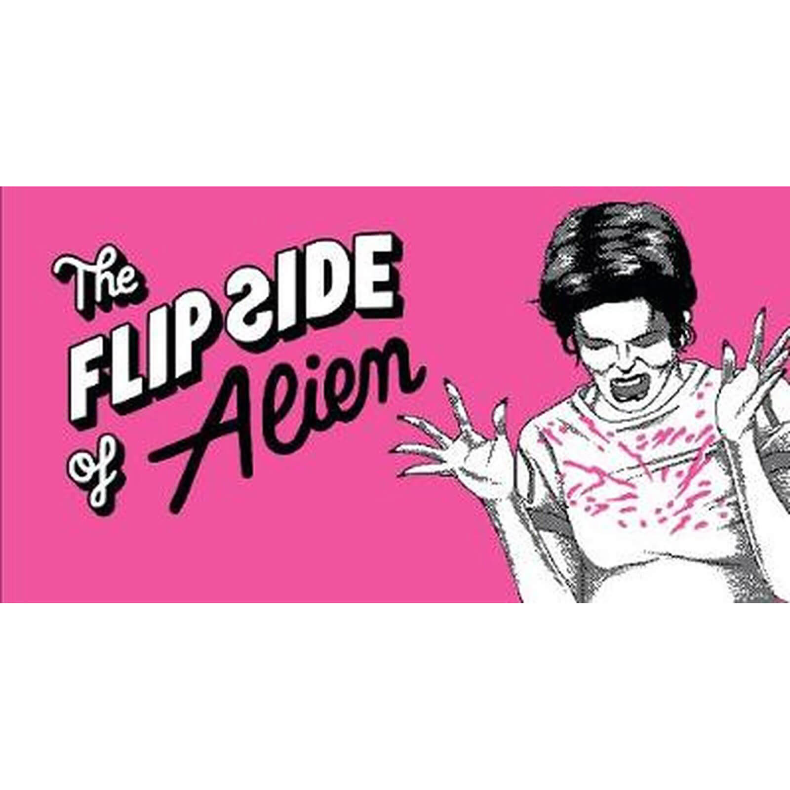 

The Flip Side of… Alien