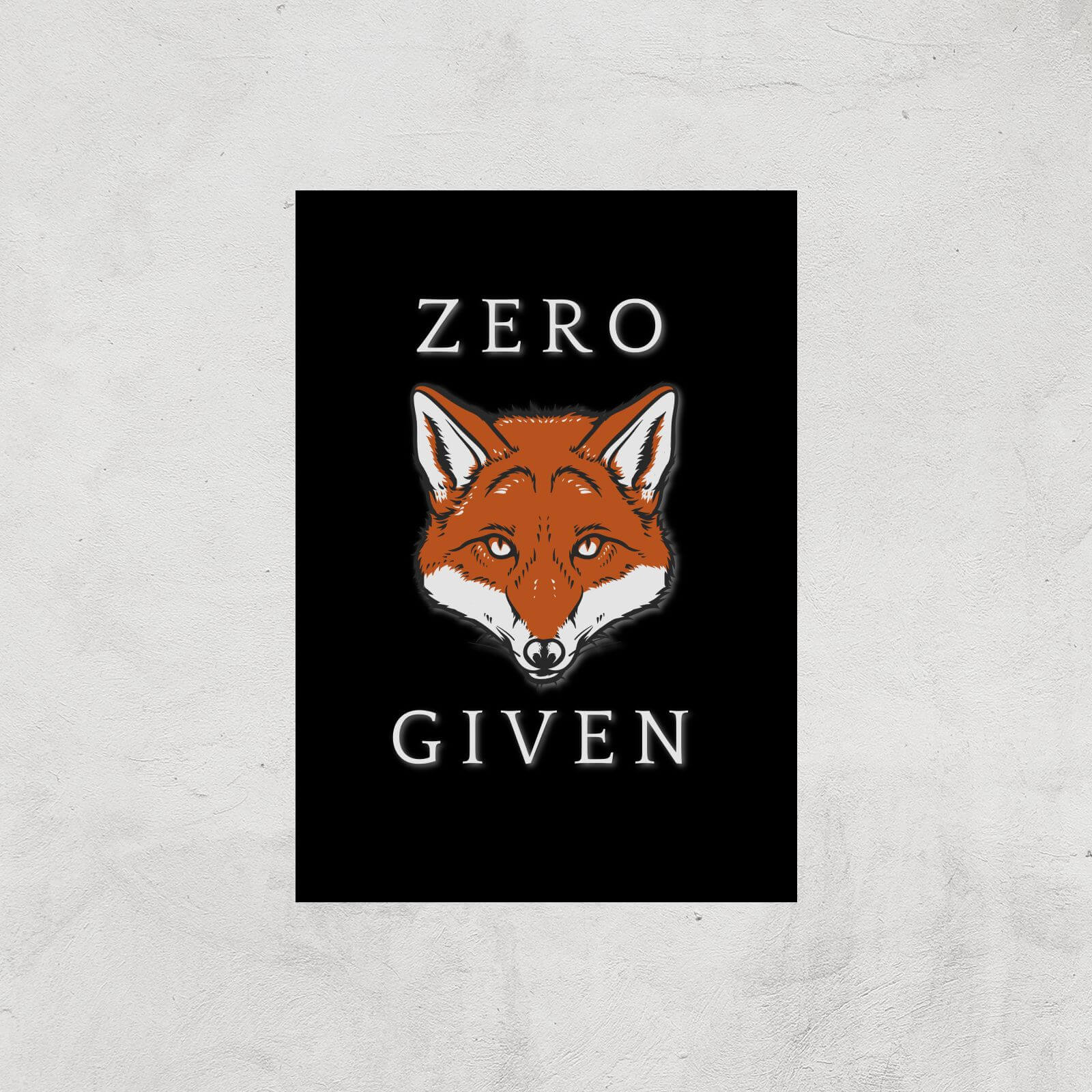 Zero Fox Given Art Print - A2 - Print Only