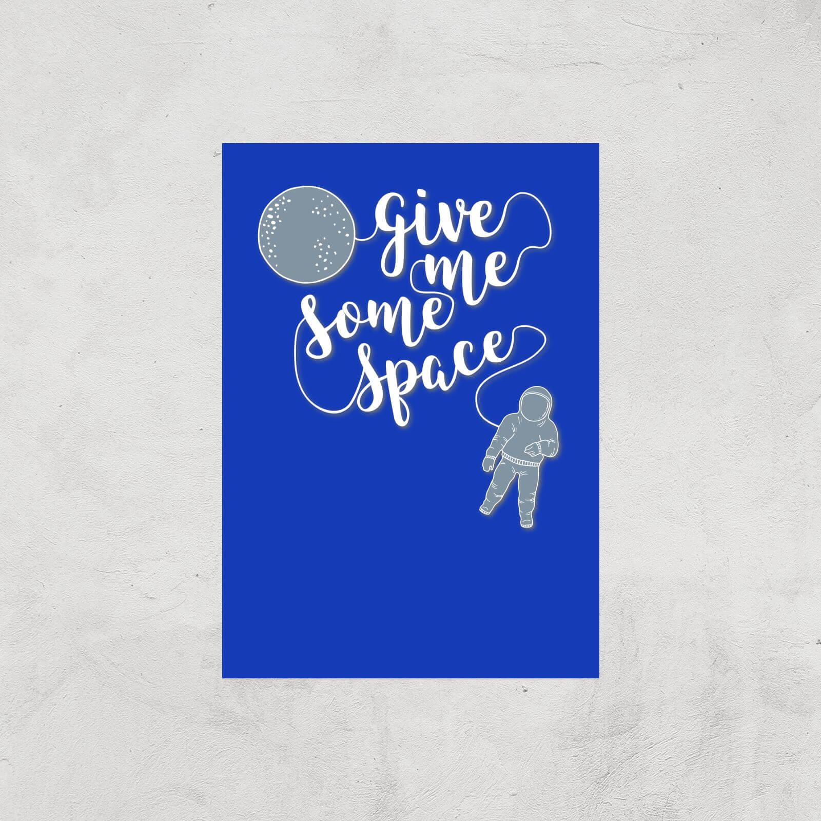 Give Me Some Space Art Print - A2 - Print Only
