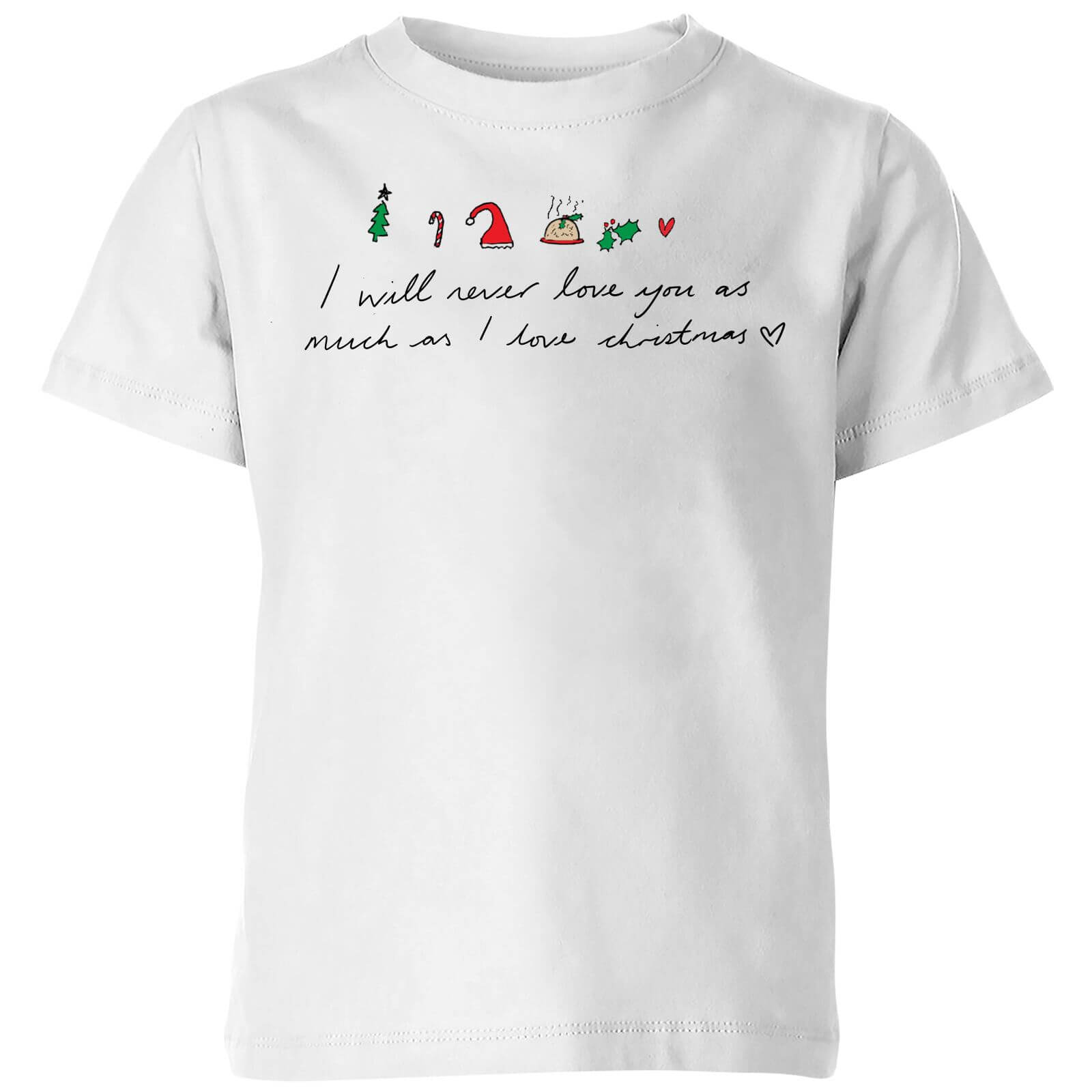I Will Never Love You As Much As I Love Christmas - Emojis Kids' T-Shirt - White - 3-4 Years - White