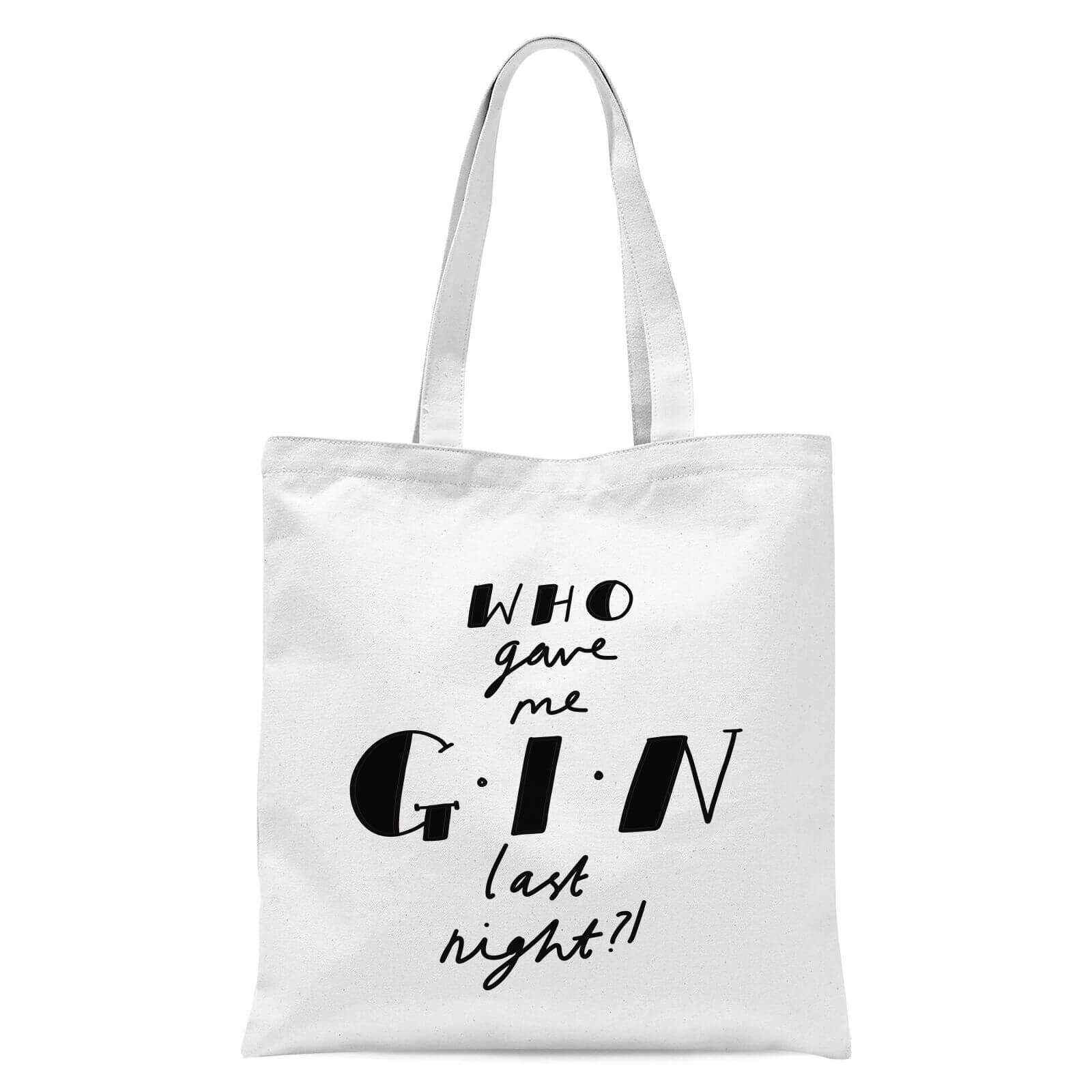 Who Gave Me Gin Last Night? Tote Bag - White