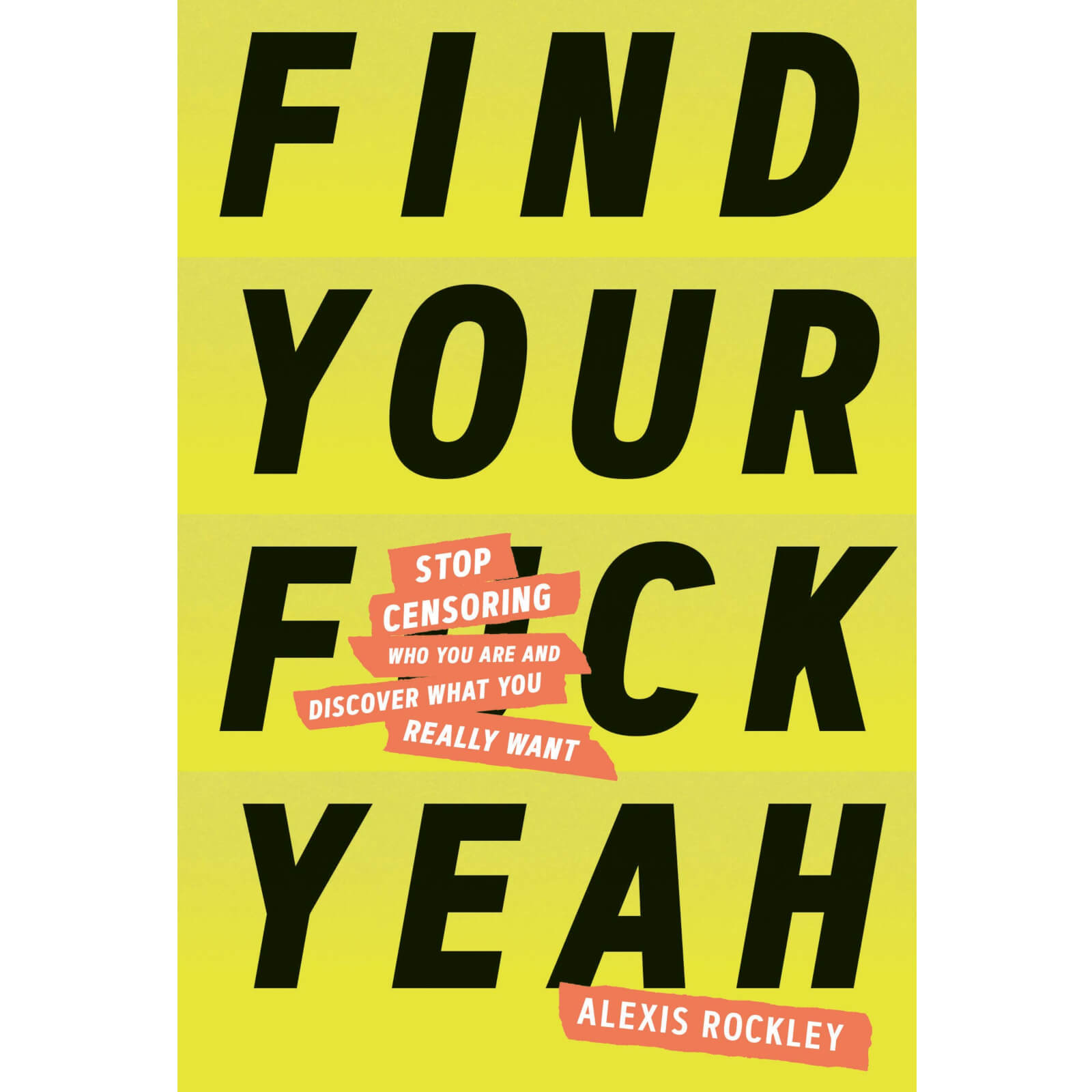 Find Your F*ck Yeah Hardback Book