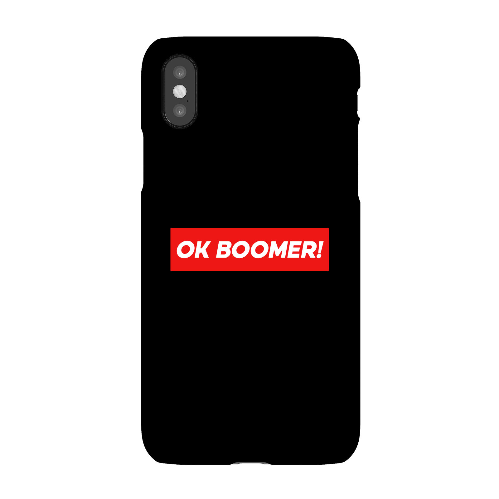 Ok Boomer! Block Phone Case for iPhone and Android - iPhone XS - Snap Case - Matte