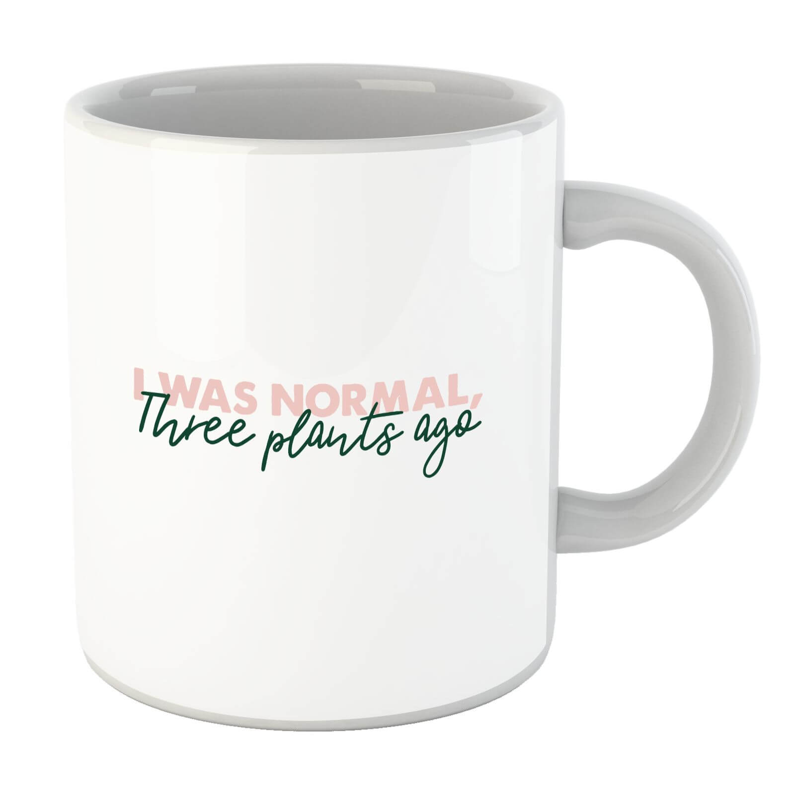 I Was Normal Three Plants Ago Script Mug