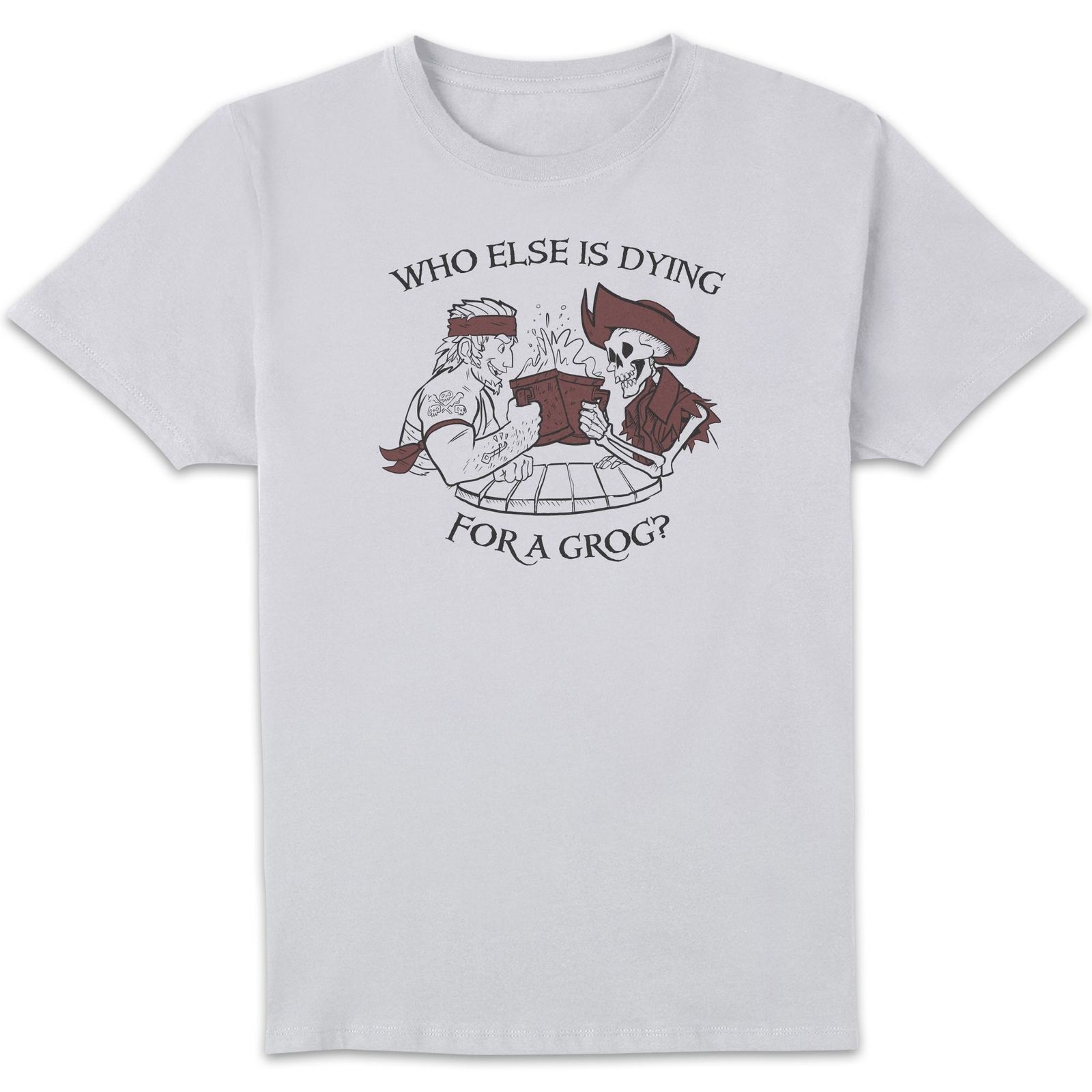 Sea Of Thieves Dying For A Grog Unisex T-Shirt - White - XL