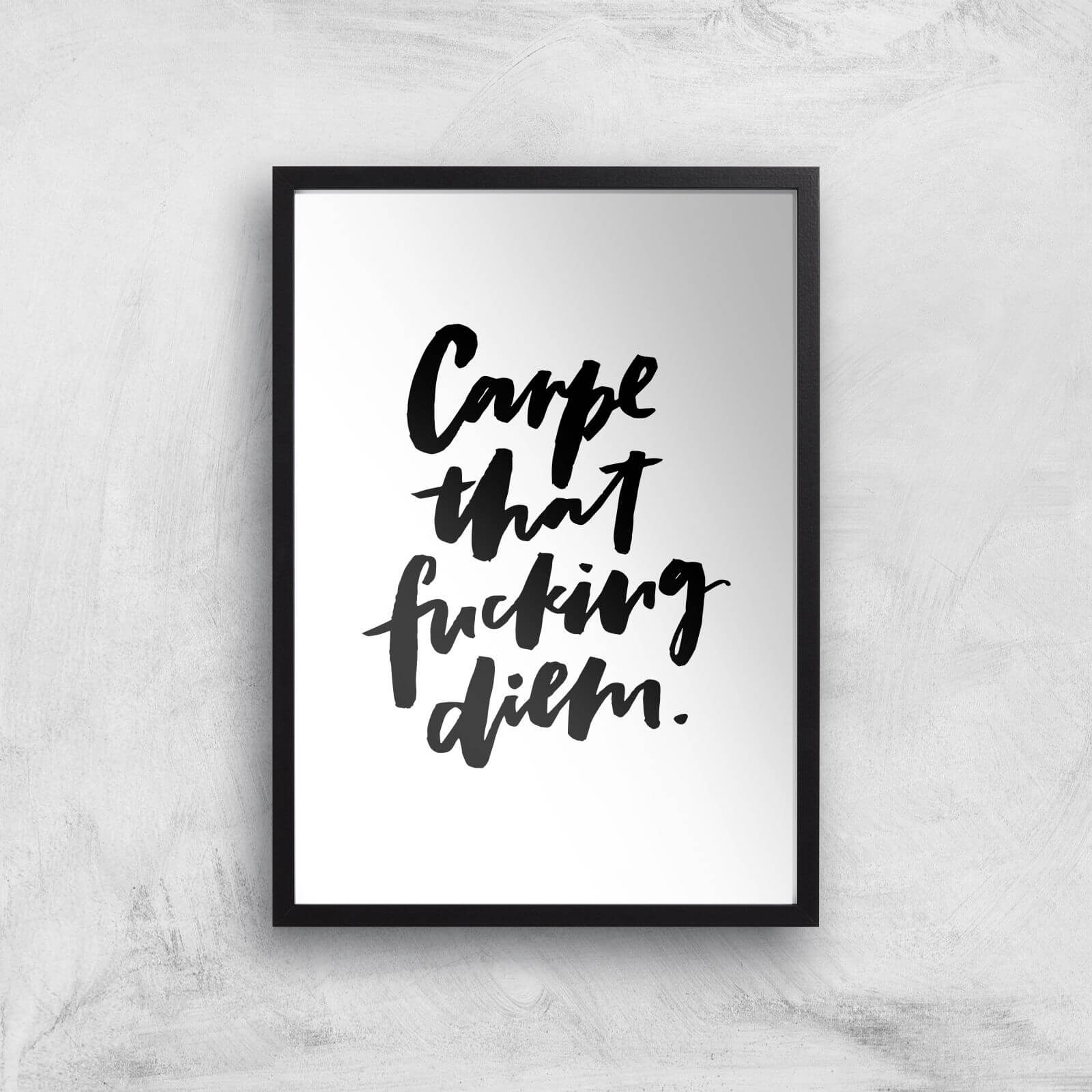 PlanetA444 Carpe That F*cking Diem Art Print - A2 - Black Frame