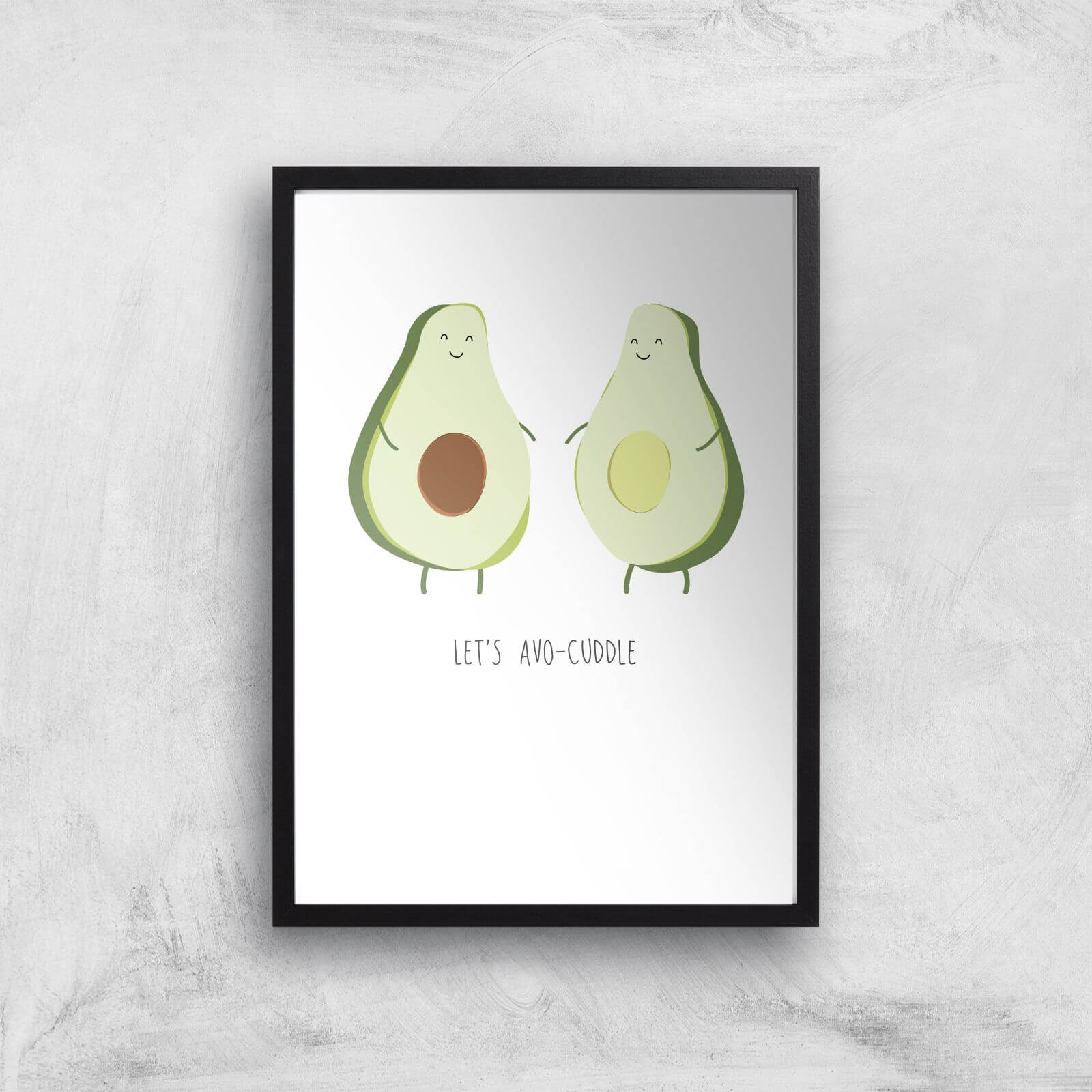 Let's Avo-Cuddle Art Print - A2 - Black Frame