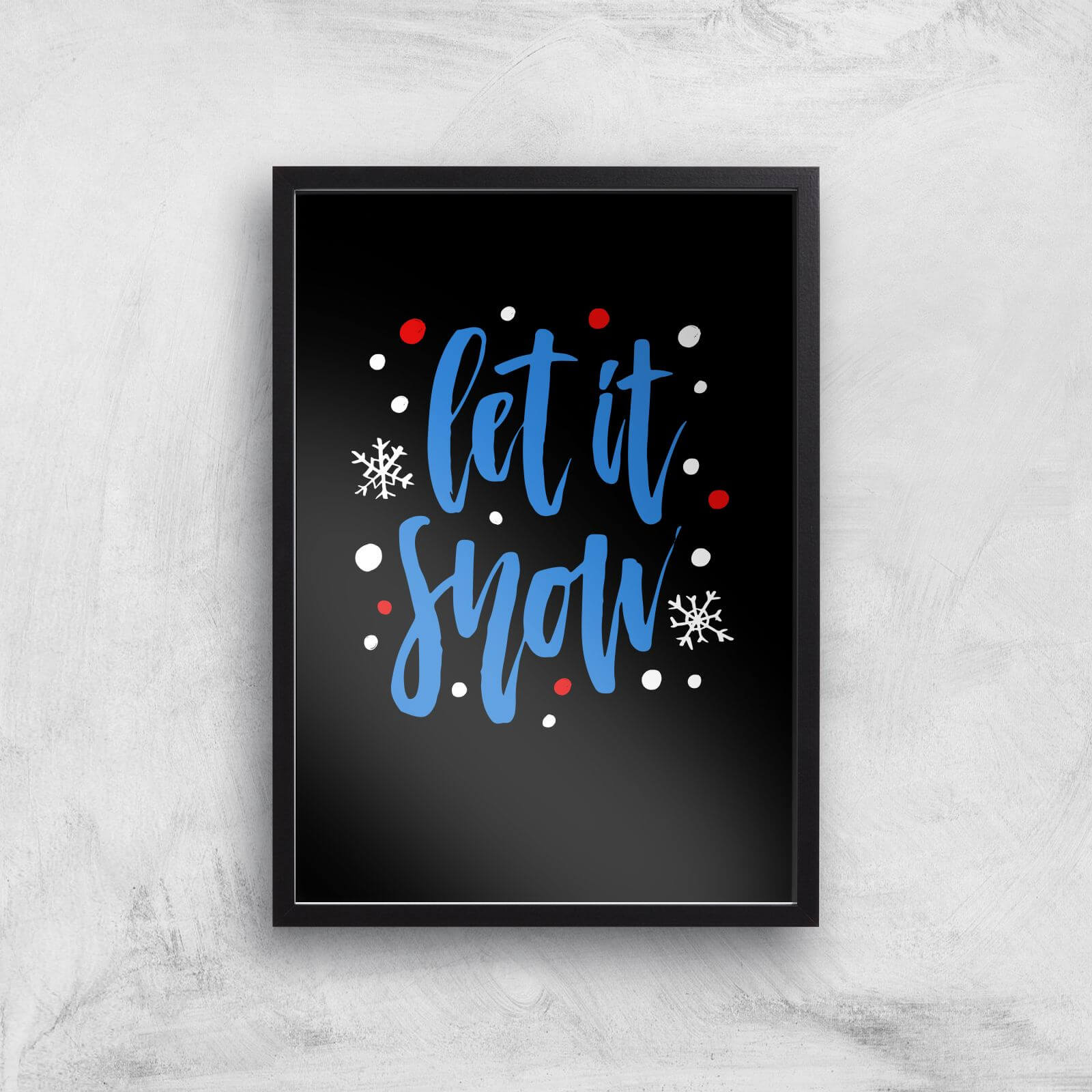 Let It Snow Art Print - A2 - Black Frame