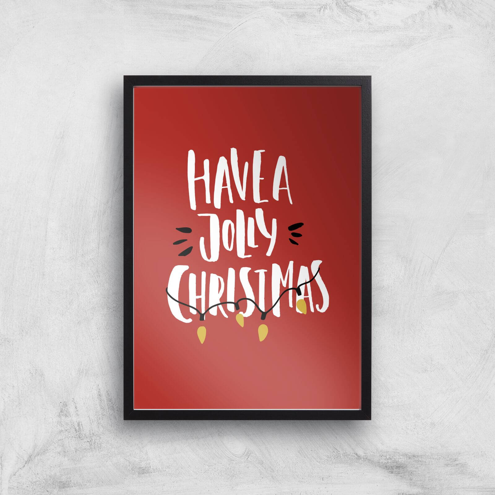 Have A Jolly Christmas Art Print - A2 - Black Frame