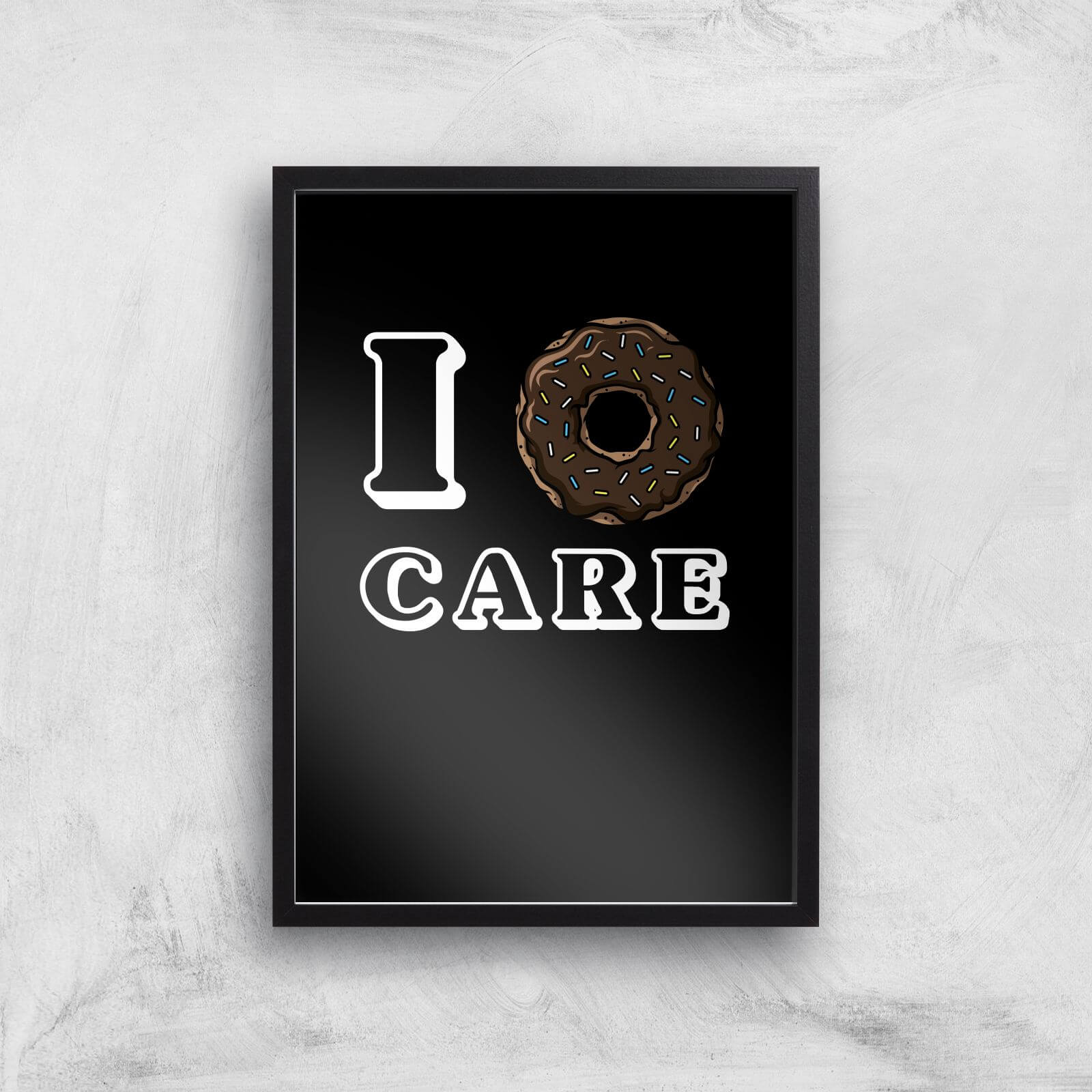 I Donut Care Art Print - A2 - Black Frame