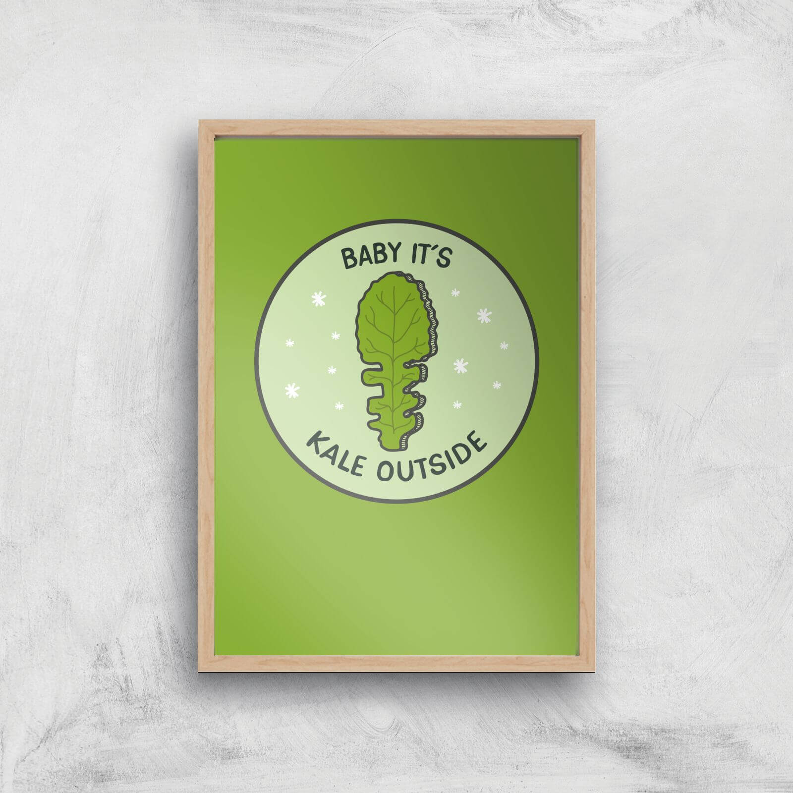 Baby It's Kale Outside Art Print - A2 - White Frame