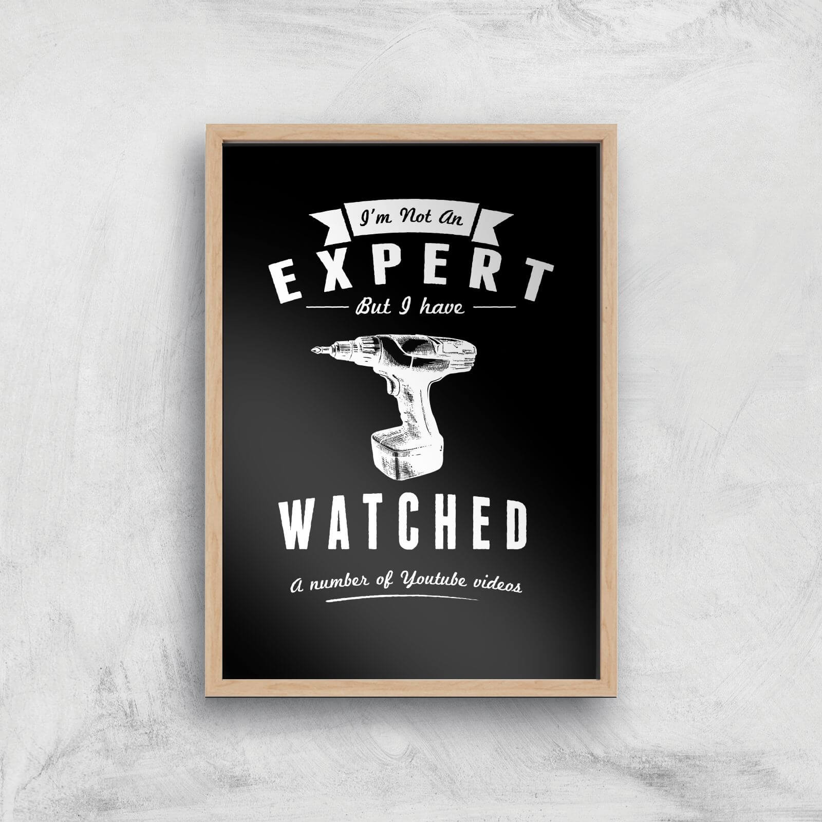 Im Not An Expert Art Print - A2 - White Frame