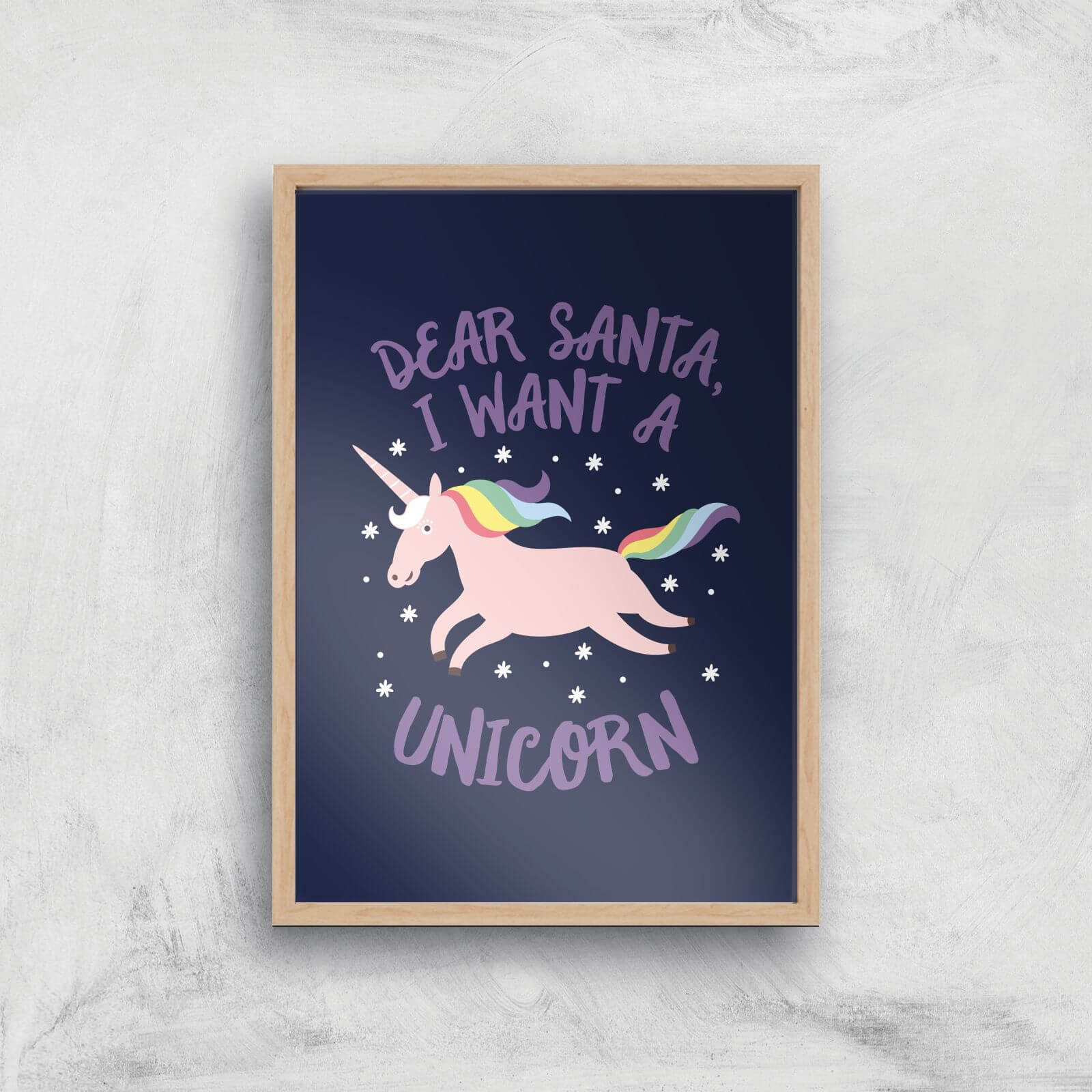 Dear Santa, I Want A Unicorn Art Print - A2 - White Frame