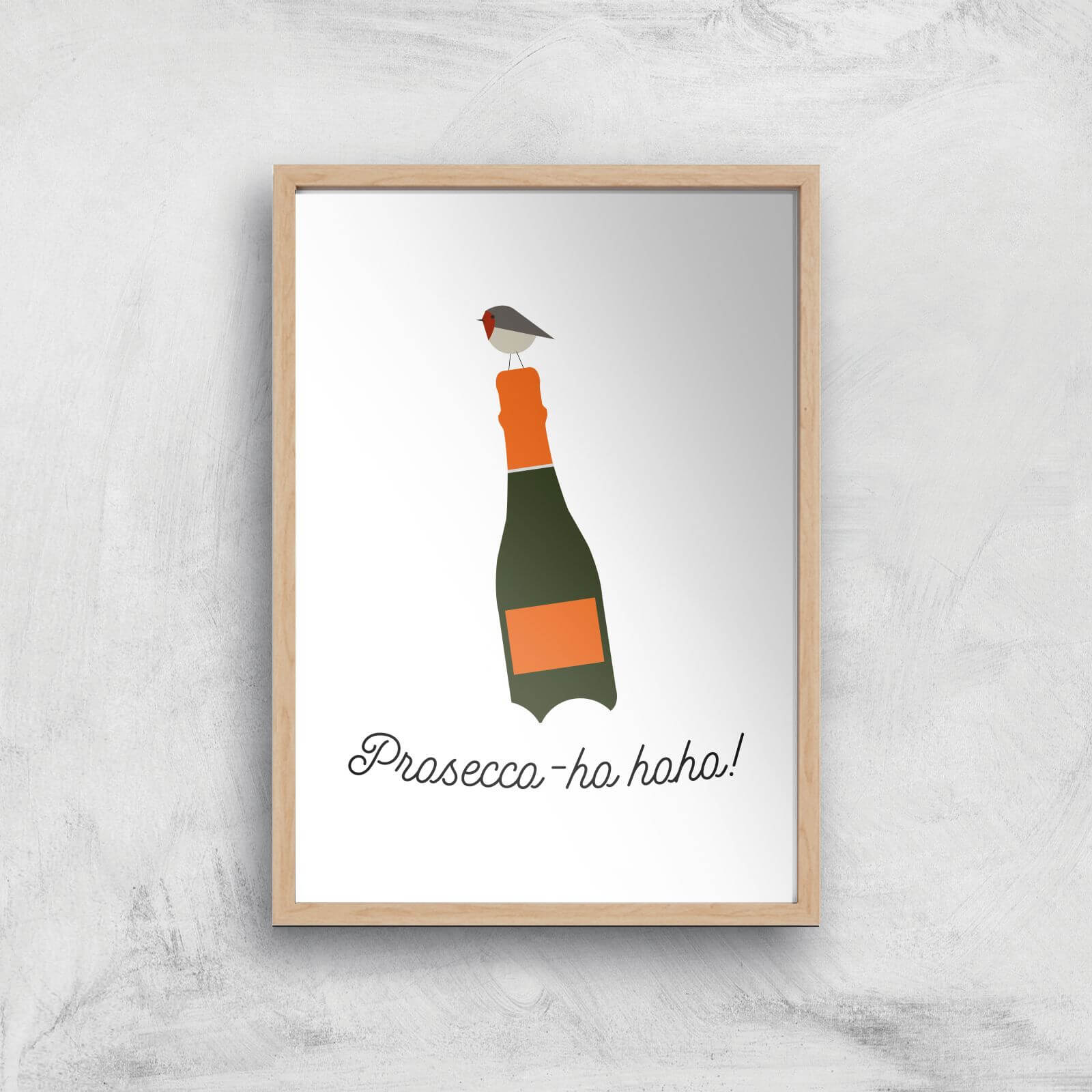Prosecco-ho-ho Art Print - A2 - White Frame