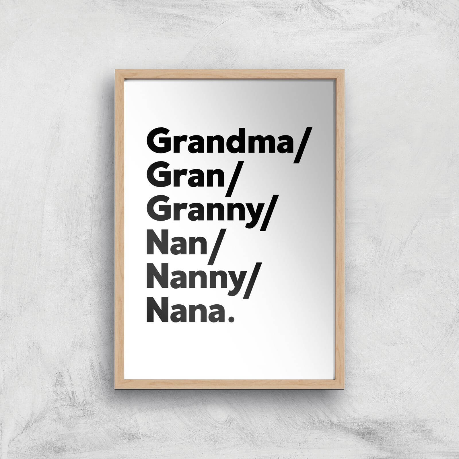 Gran's And Nan's Art Print - A2 - White Frame