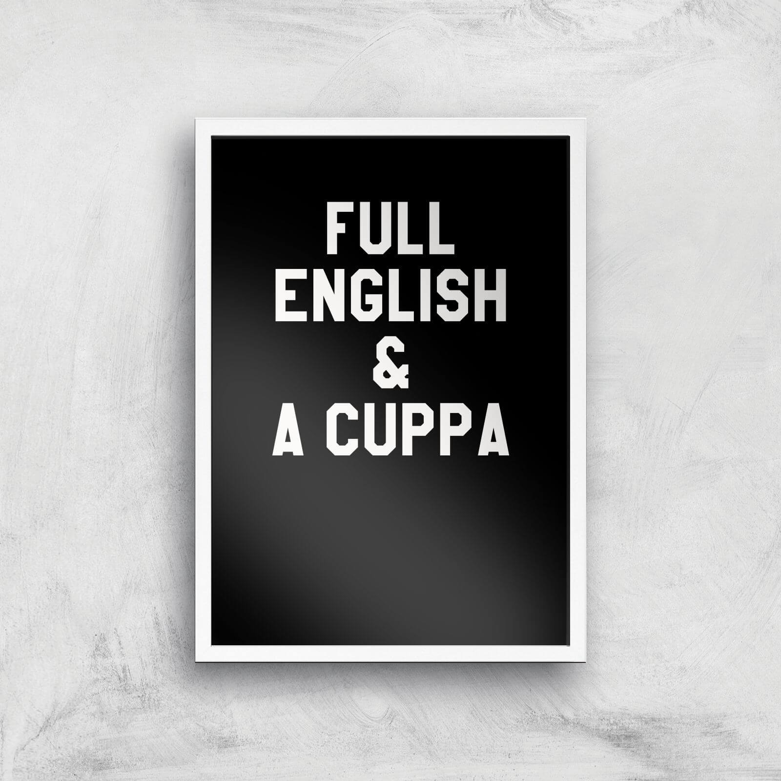 Full English And A Cuppa Art Print - A2 - White Frame