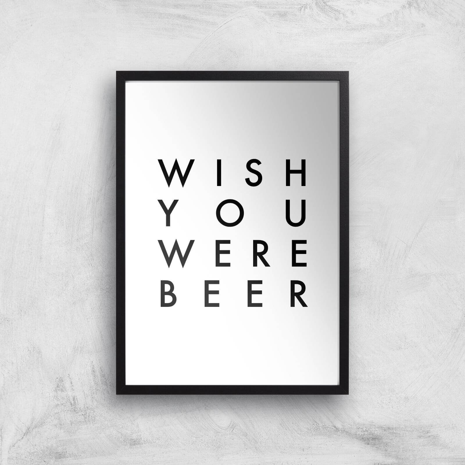 PlanetA444 Wish You Were Beer Art Print - A2 - Black Frame