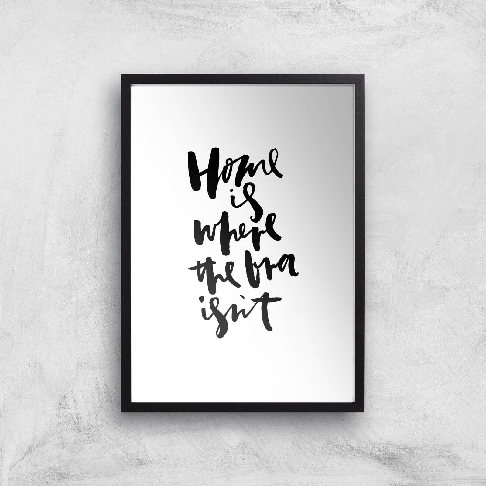 PlanetA444 Home Is Where The Bra Isn't Art Print - A2 - Black Frame
