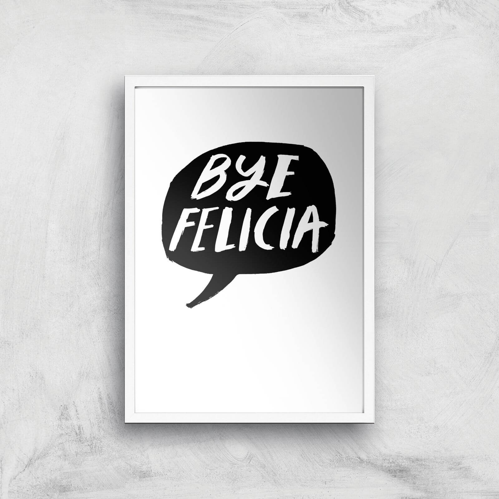 Rock On Ruby Bye Felicia Art Print - A2 - White Frame