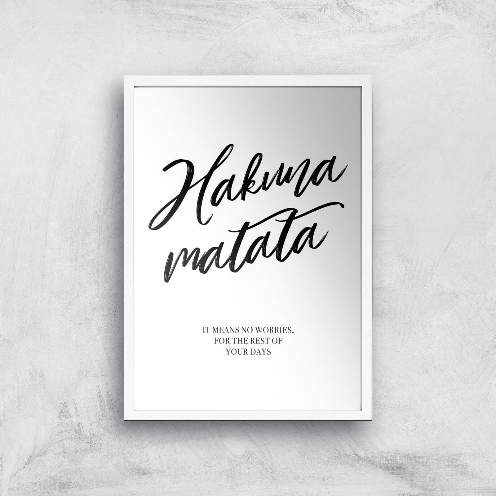 Hakuna Matata Art Print - A2 - White Frame