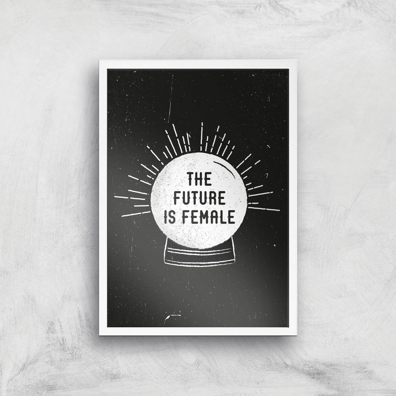 The Future Is Female Art Print - A2 - White Frame