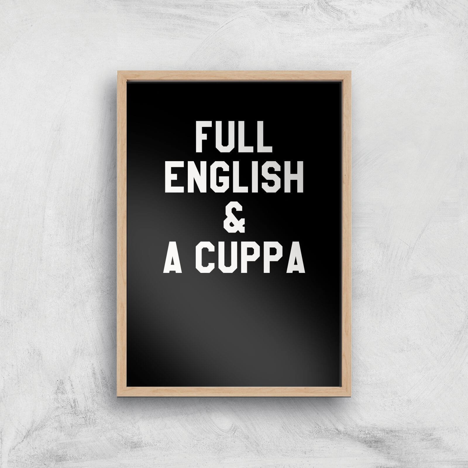Full English And A Cuppa Art Print - A2 - Wood Frame