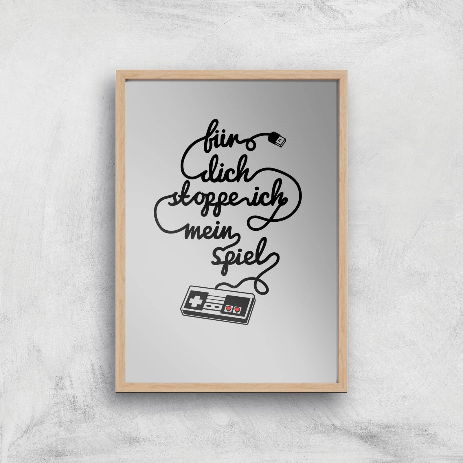 I'd Pause My Game For You (DE) Art Print - A2 - Wood Frame