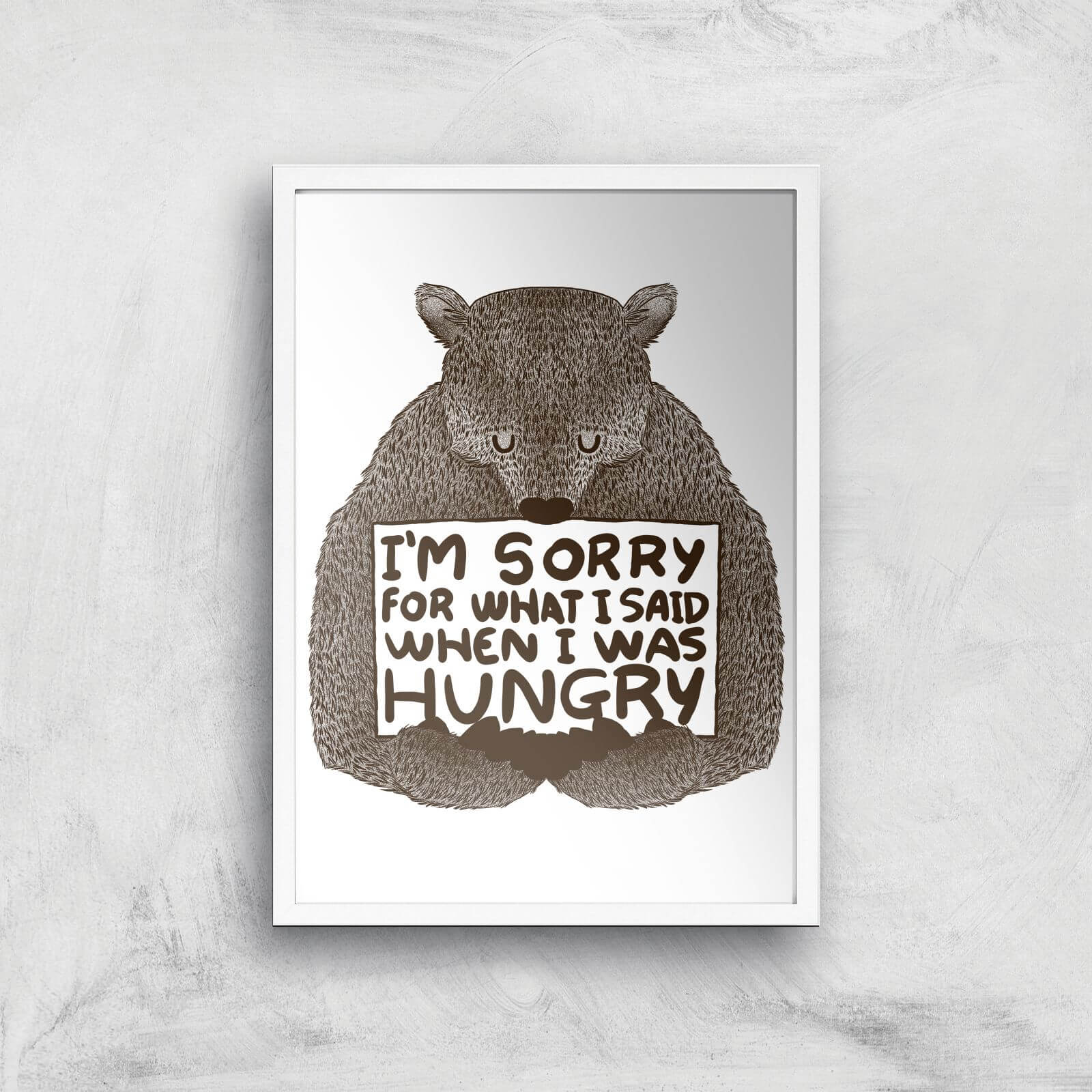 Tobias Fonseca Sorry for What I Said When I Was Hungry Art Print - A2 - White Frame