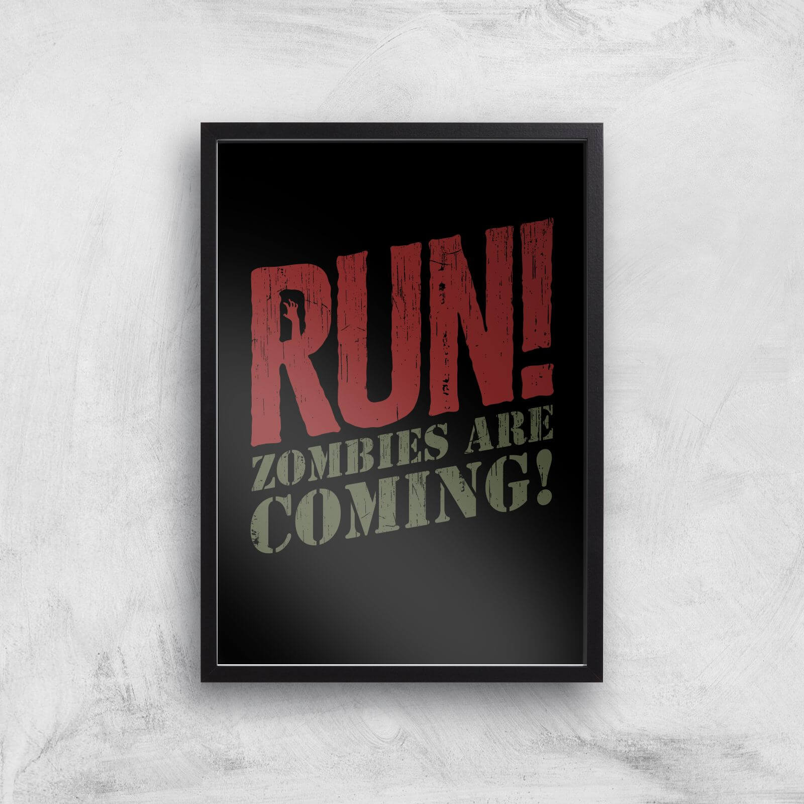 RUN! Zombies Are Coming! Art Print - A3 - Black Frame