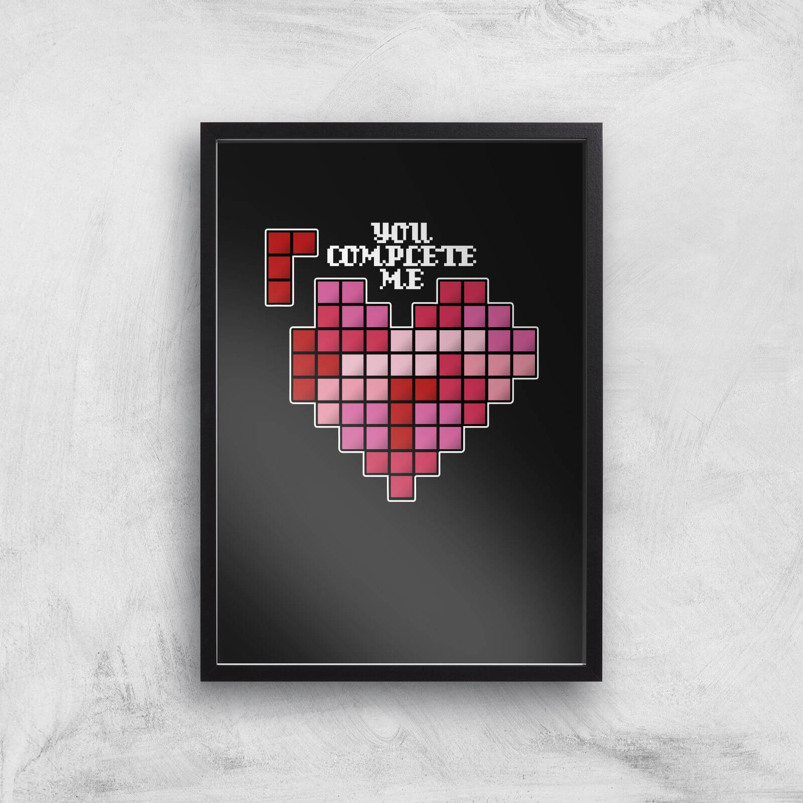 You Complete Me Art Print - A3 - Black Frame